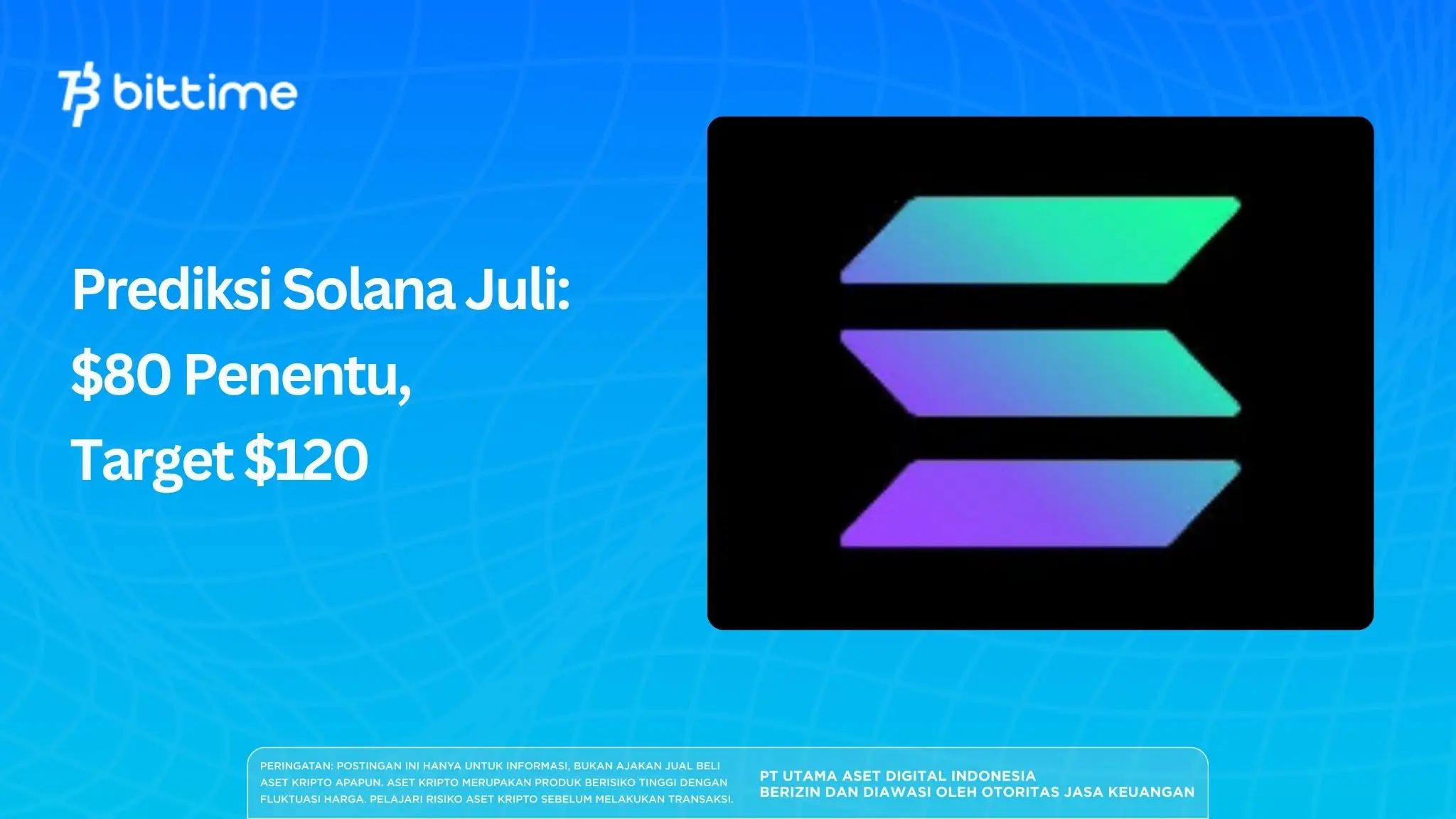 Prediksi Solana Juli: $80 Penentu, Target $120