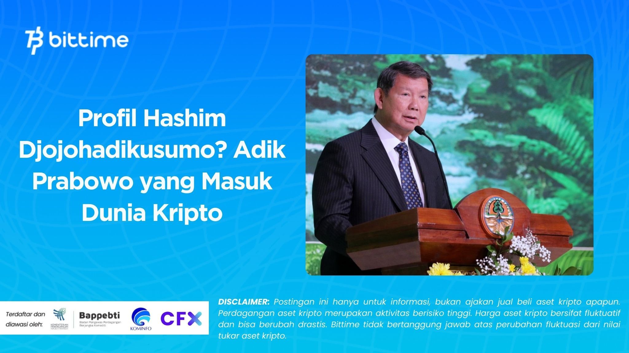 Profil Hashim Djojohadikusumo: Adik Prabowo yang Masuk Dunia Kripto