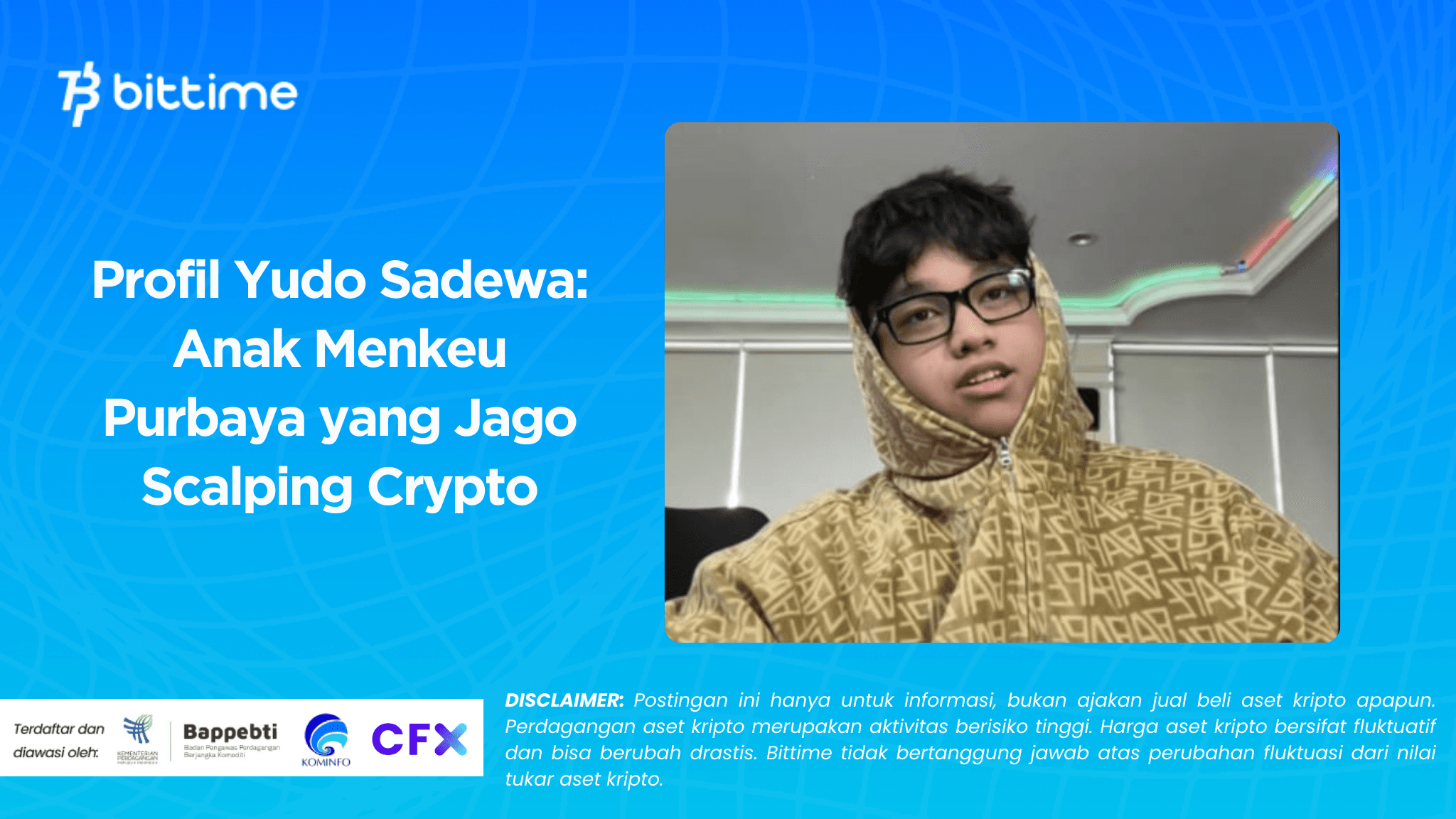 Profil Yudo Sadewa: Anak Menkeu Purbaya yang Jago Scalping Crypto