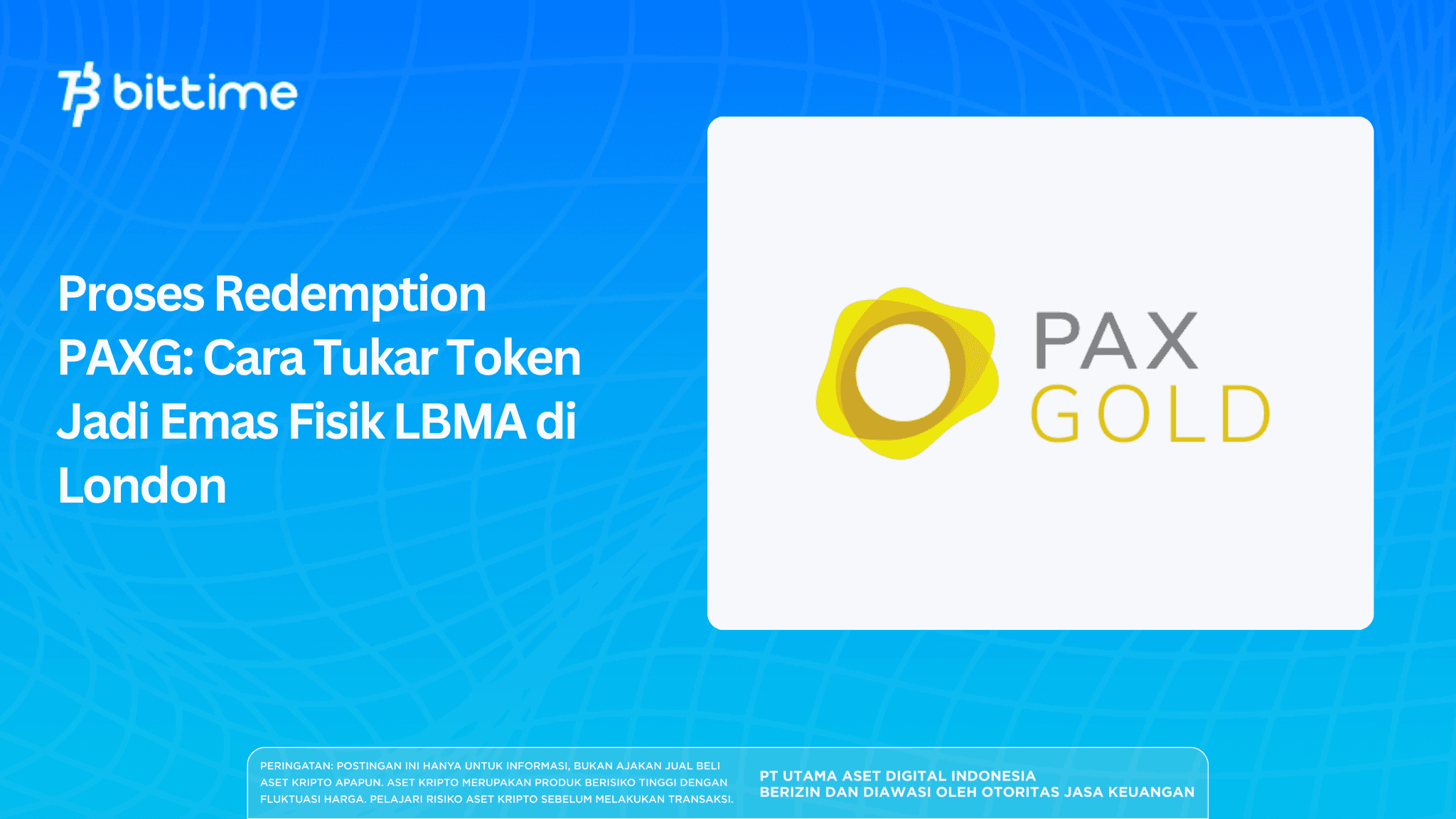Proses Redemption PAXG: Cara Tukar Token Jadi Emas Fisik LBMA di London