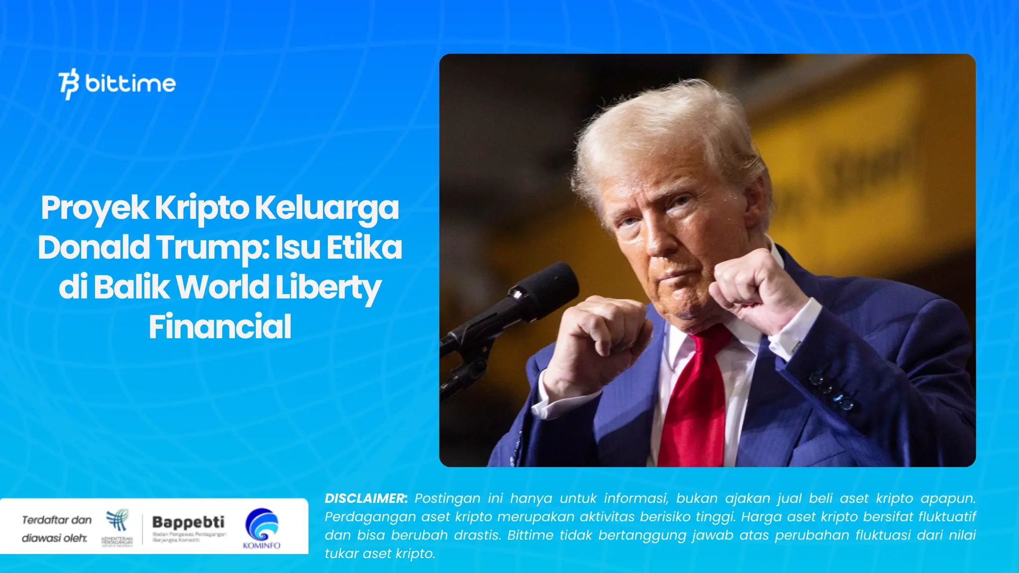 Proyek Kripto Keluarga Donald Trump Isu Etika di Balik World Liberty Financial.webp