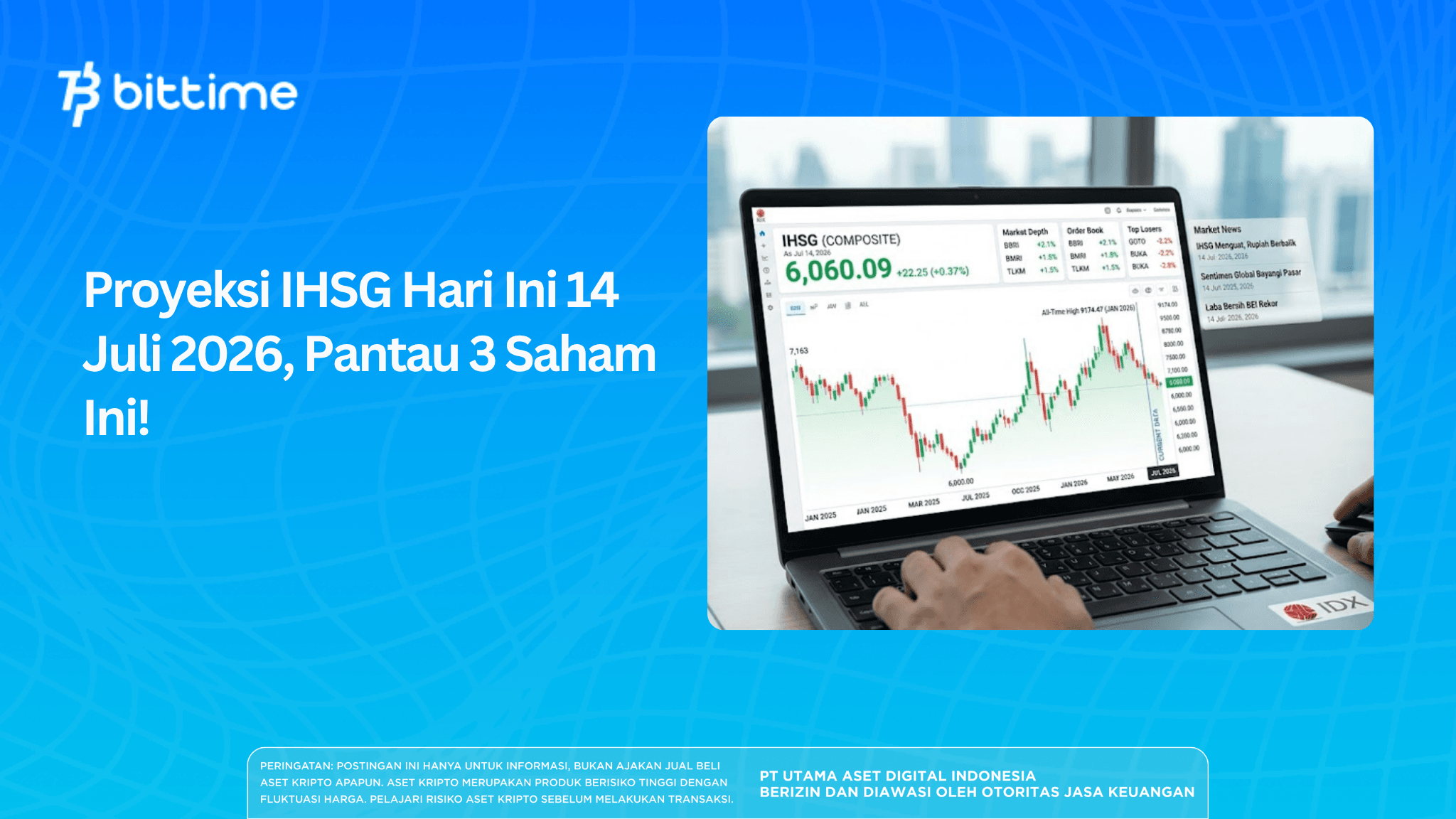 IHSG Projection Today, July 14 2026, Monitor These 3 Stocks!