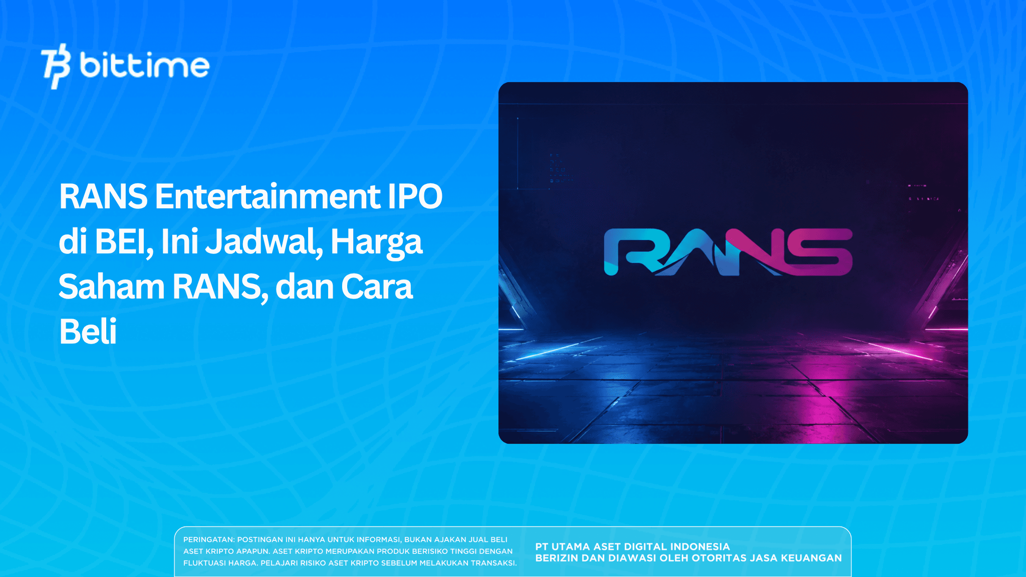 RANS Entertainment IPOs on the IDX: Here's the Schedule, RANS Share Price, and How to Buy