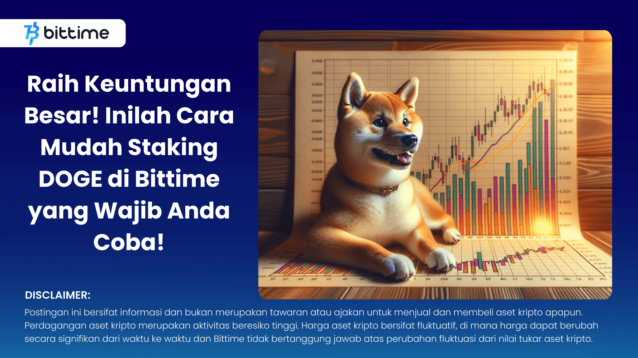 Raih Keuntungan Besar! Inilah Cara Mudah Staking DOGE di Bittime yang Wajib Anda Coba! .png