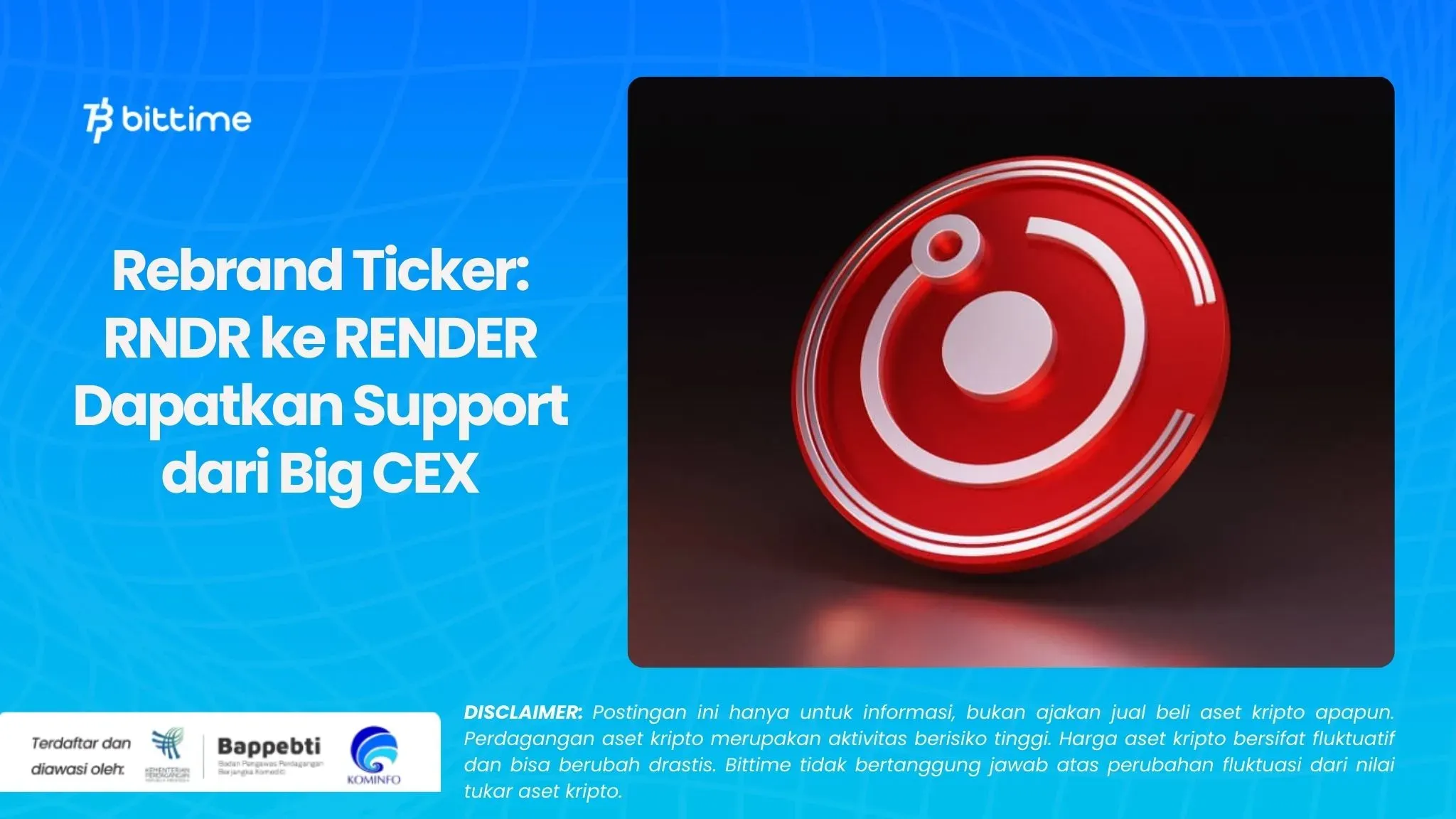 Rebrand Ticker: RNDR ke RENDER Dapatkan Support dari Big CEX