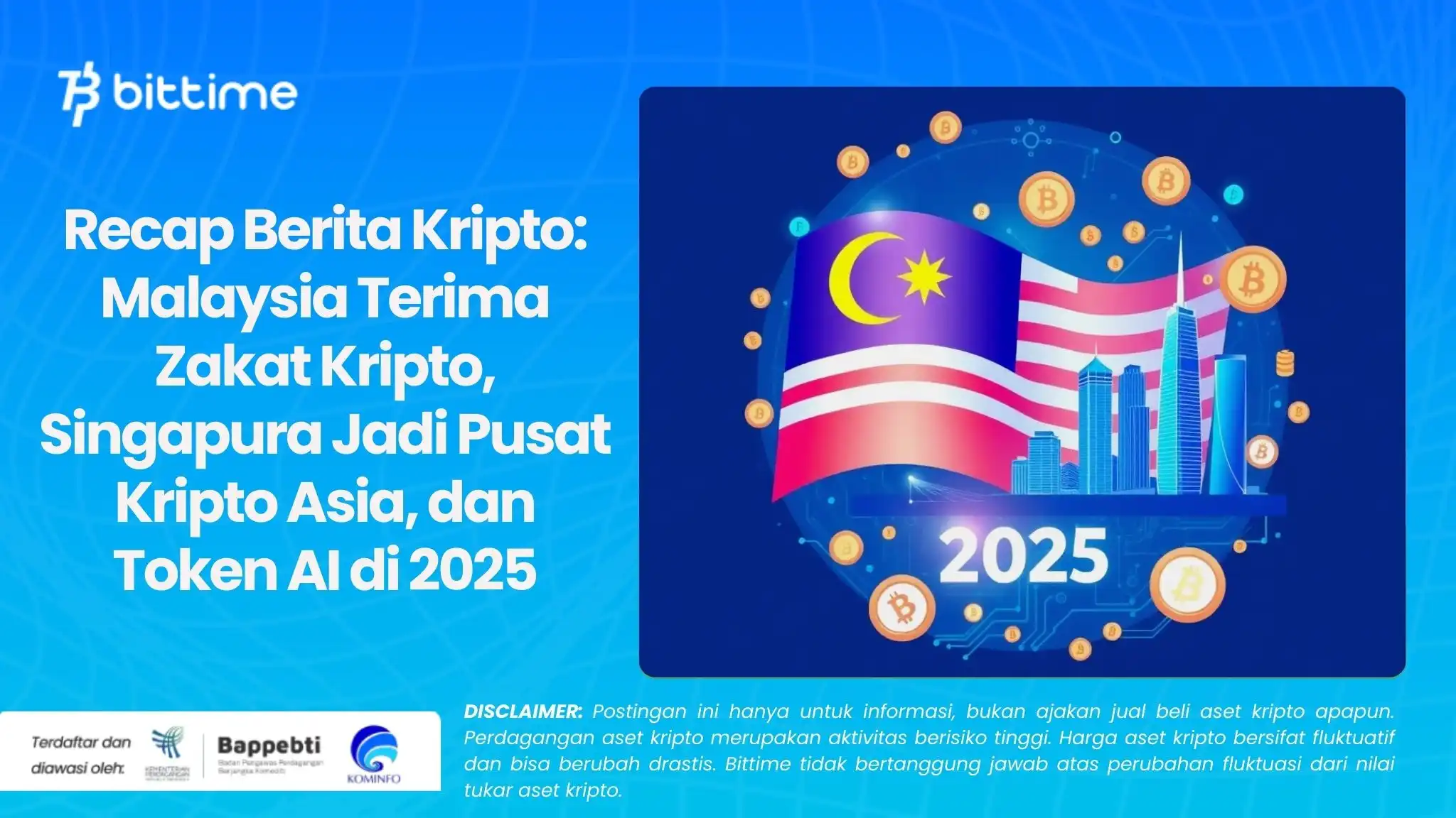 Recap Berita Kripto: Malaysia Terima Zakat Kripto, Singapura Jadi Pusat Kripto Asia, dan Token AI di 2025