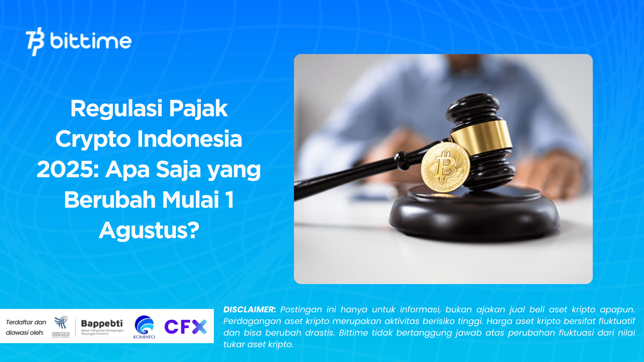 Regulasi Pajak Crypto Indonesia 2025: Apa Saja yang Berubah Mulai 1 Agustus?