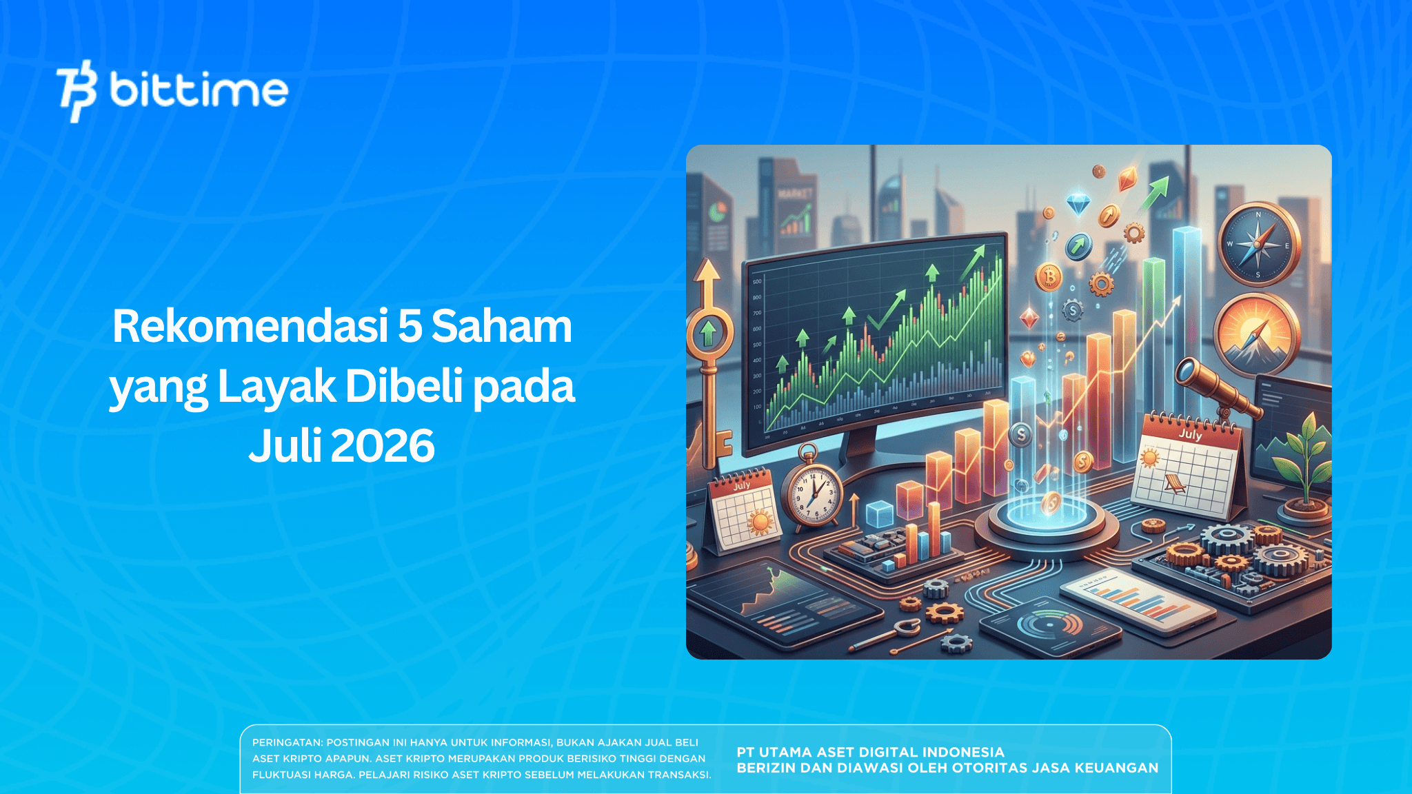 Rekomendasi 5 Saham yang Layak Dibeli pada Juli 2026
