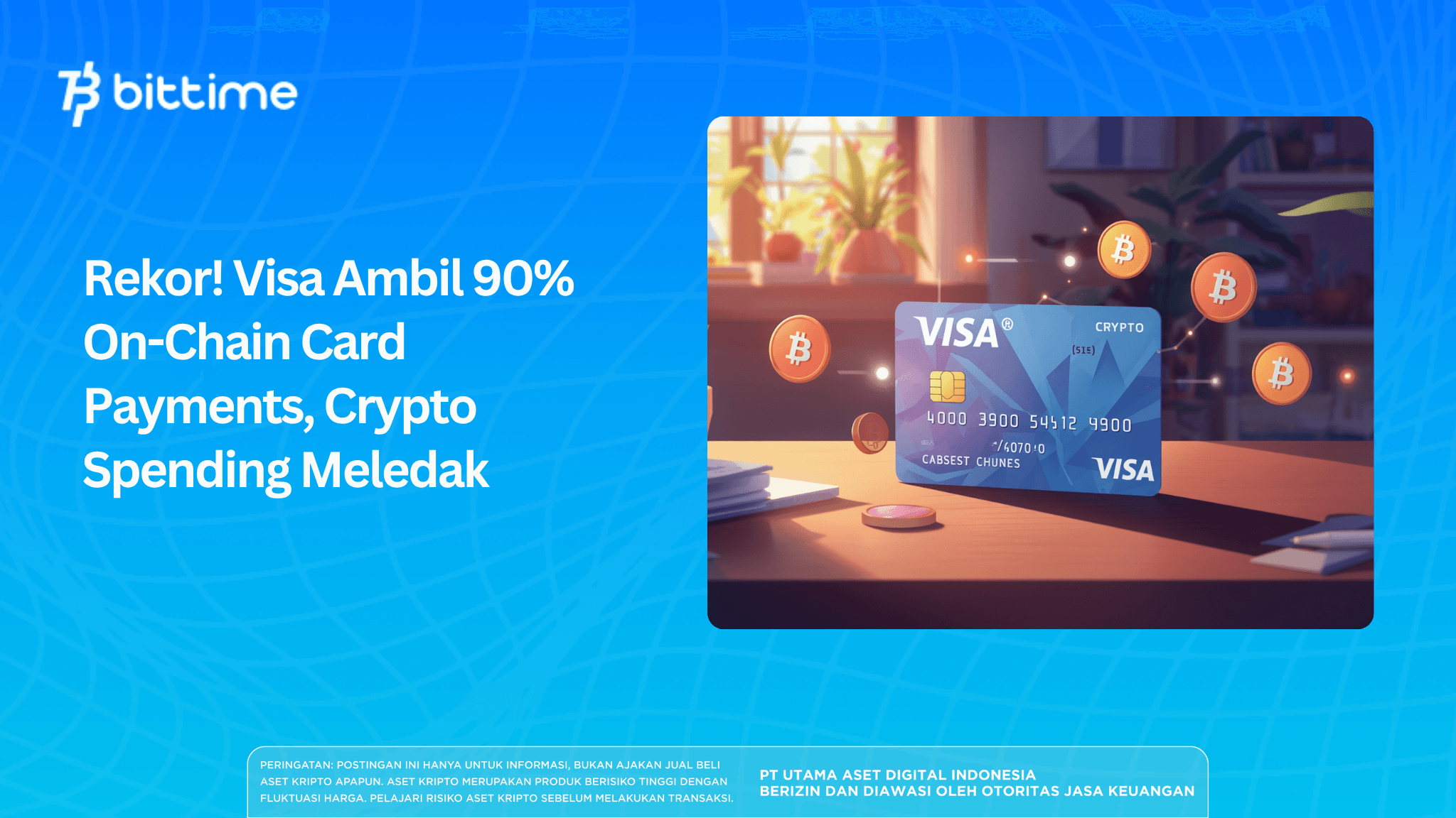 Rekor! Visa Ambil 90% On-Chain Card Payments, Crypto Spending Meledak