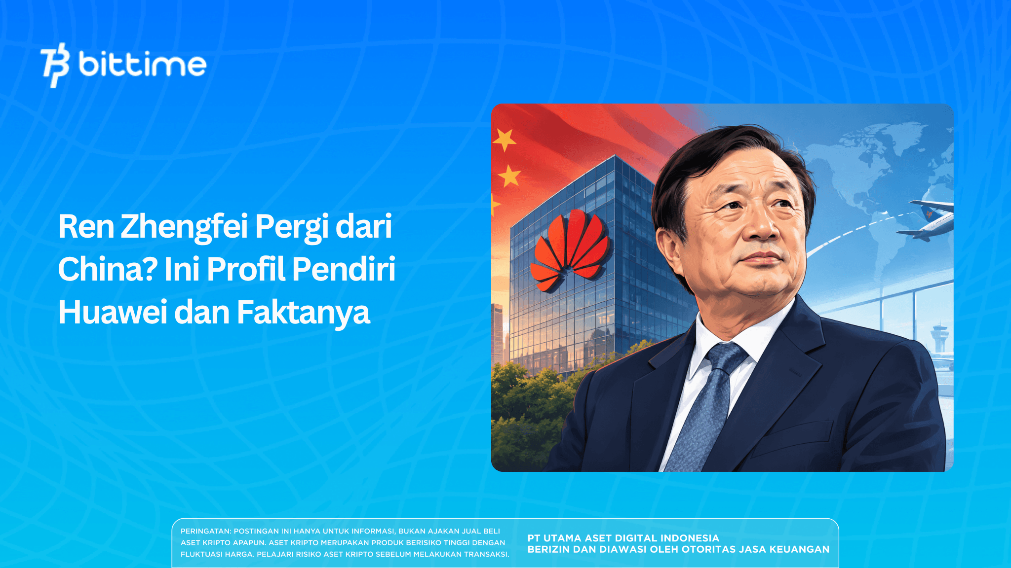 Ren Zhengfei Pergi dari China? Ini Profil Pendiri Huawei dan Faktanya