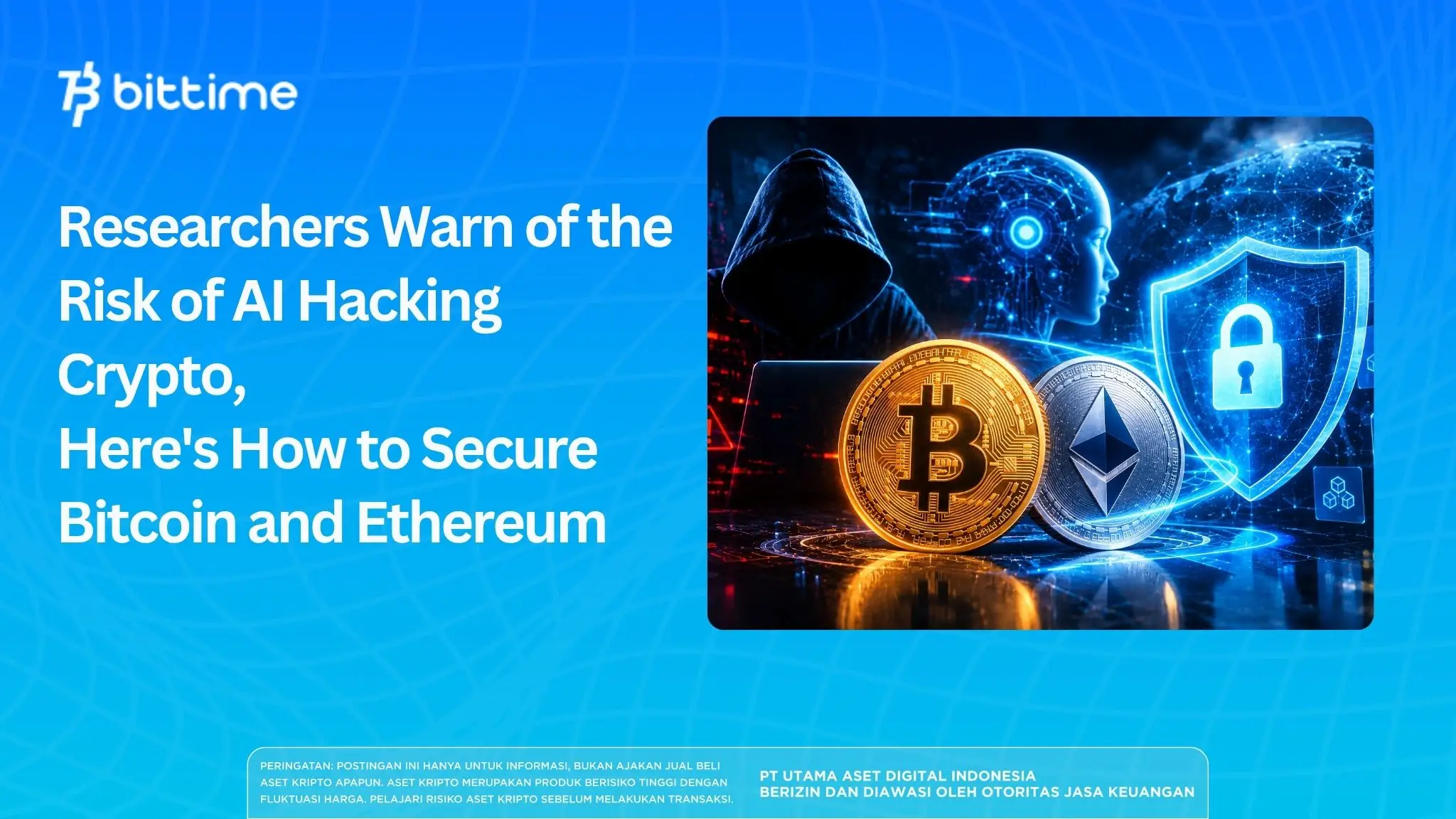 Researchers Warn of the Risk of AI Hacking Crypto, Here's How to Secure Bitcoin and Ethereum