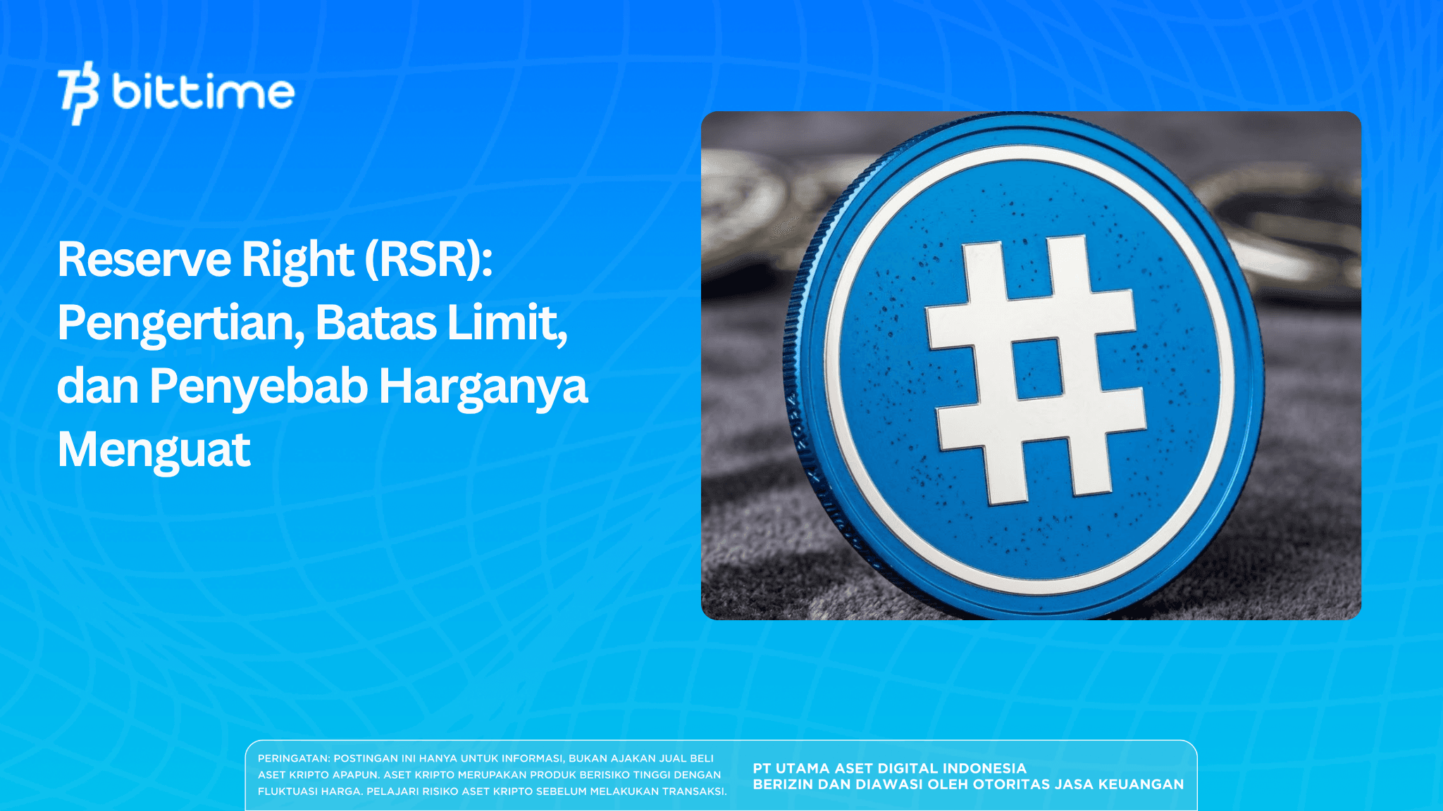 Reserve Right (RSR): Pengertian, Batas Limit, dan Penyebab Harganya Menguat