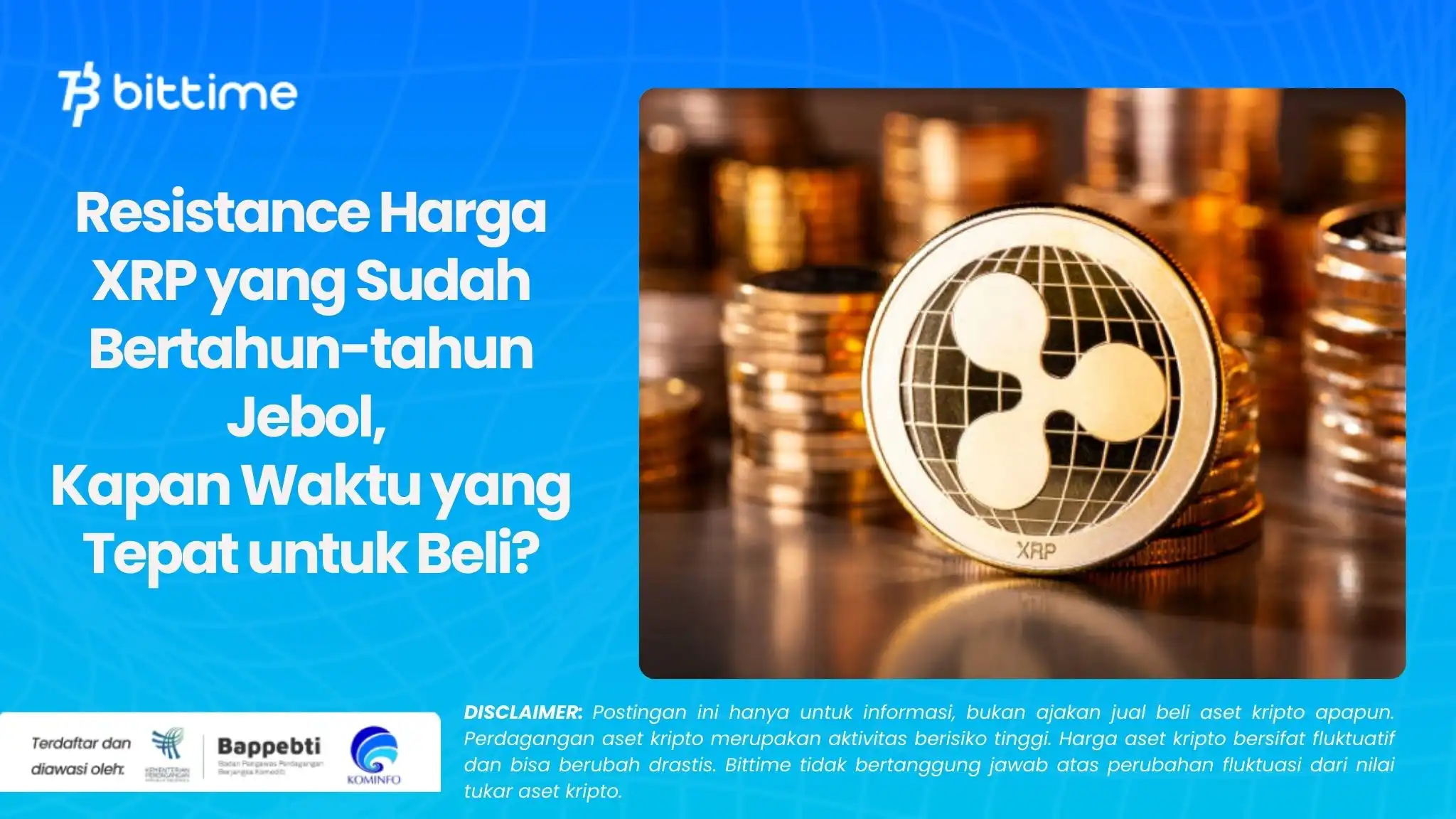 Resistance Harga XRP yang Sudah Bertahun-tahun Jebol, Kapan Waktu yang Tepat untuk Beli.webp