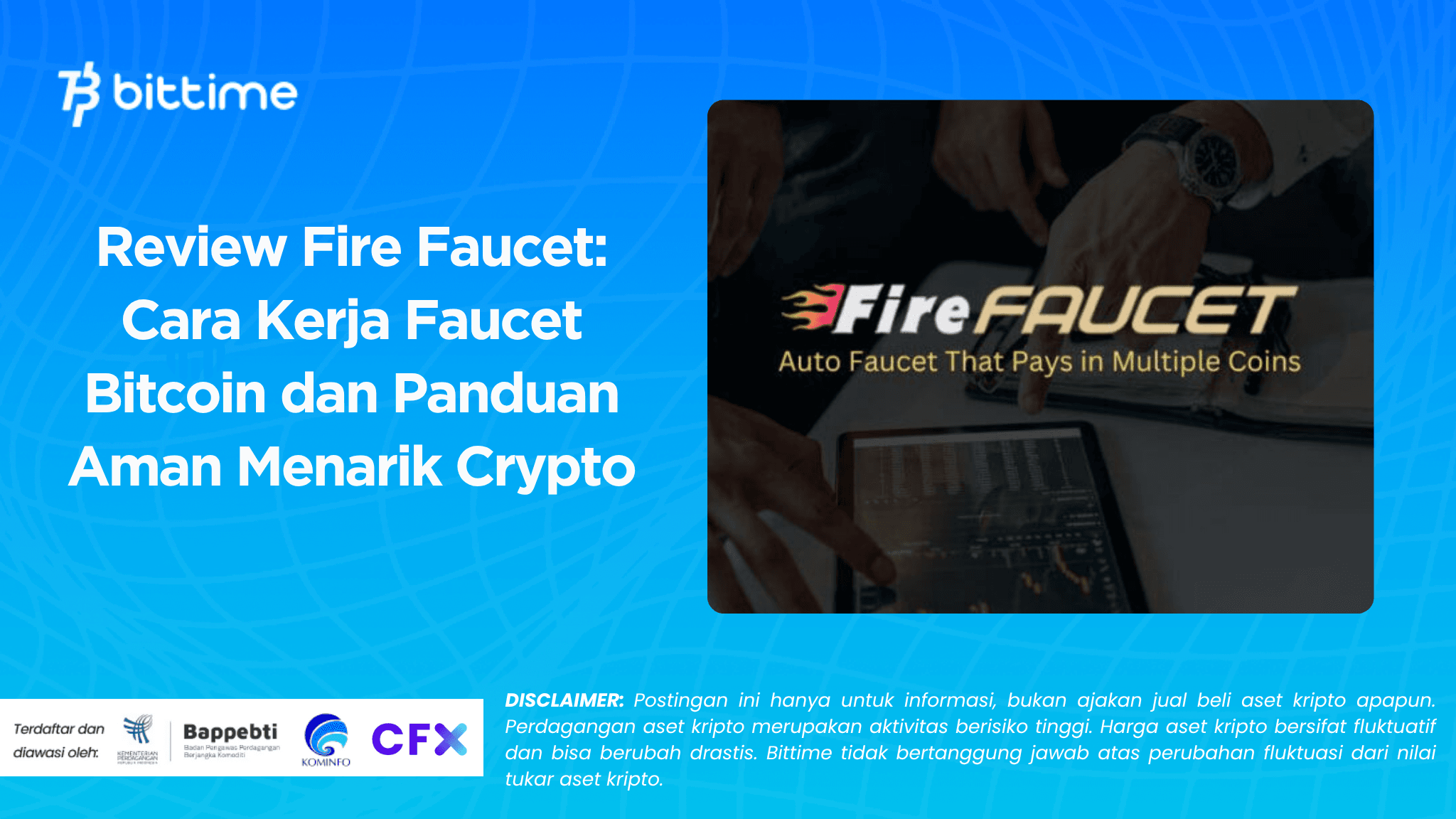 Review Fire Faucet: Cara Kerja Faucet Bitcoin dan Panduan Aman Menarik Crypto
