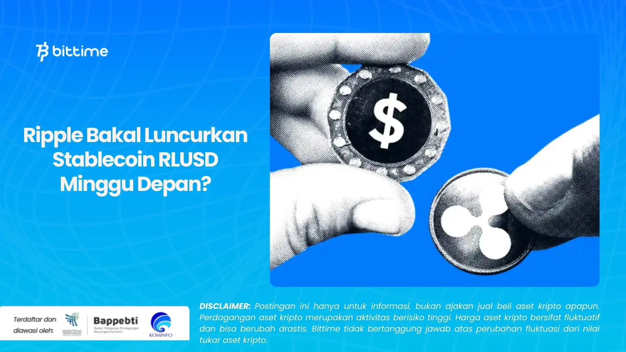 Ripple Bakal Luncurkan Stablecoin RLUSD Minggu Depan.webp