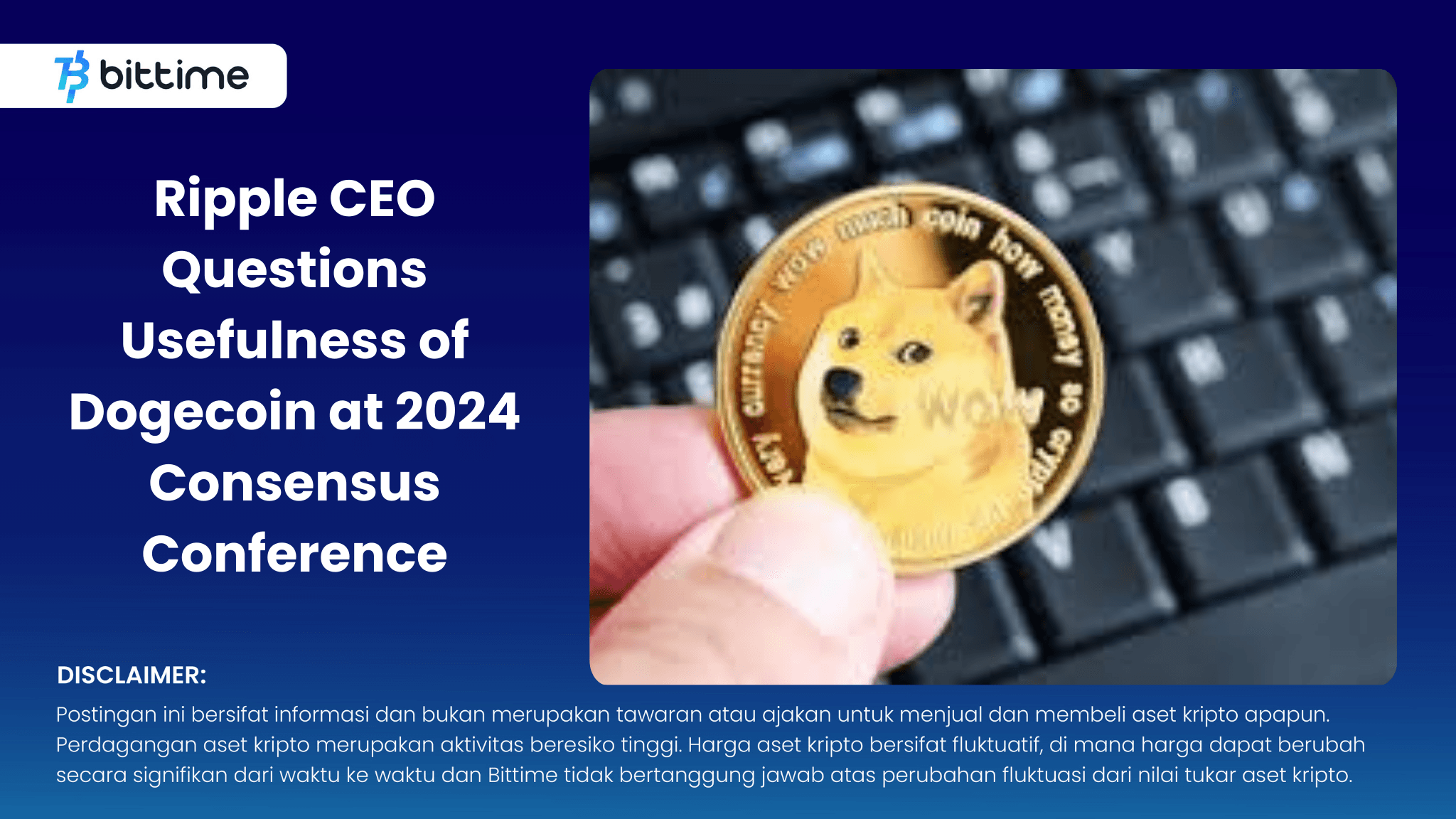 Ripple CEO Questions Usefulness of Dogecoin at 2024 Consensus Conference