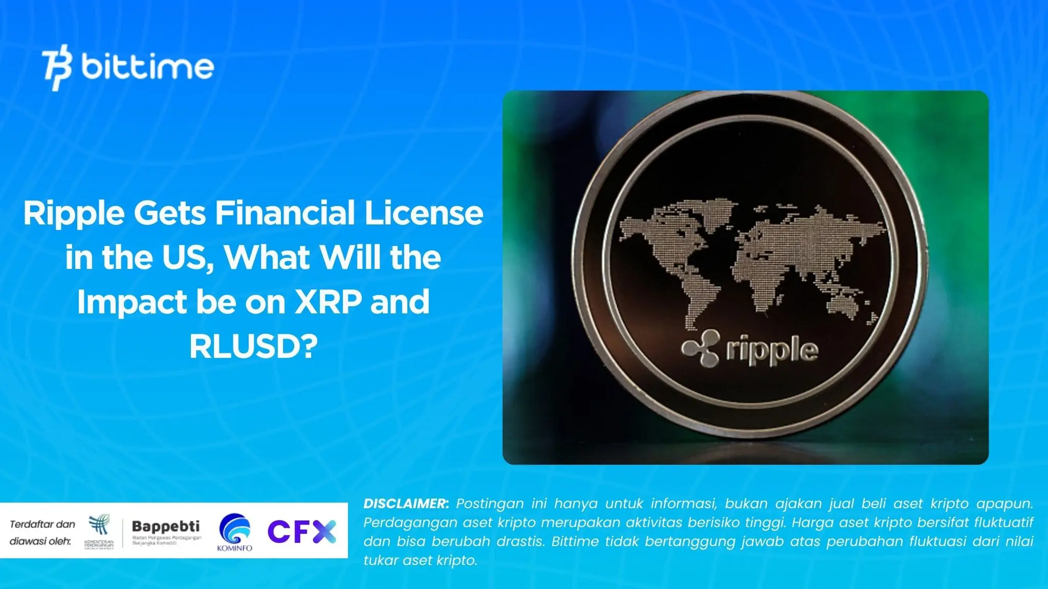 Ripple Gets Financial License in the US, What Will the Impact be on XRP and RLUSD.