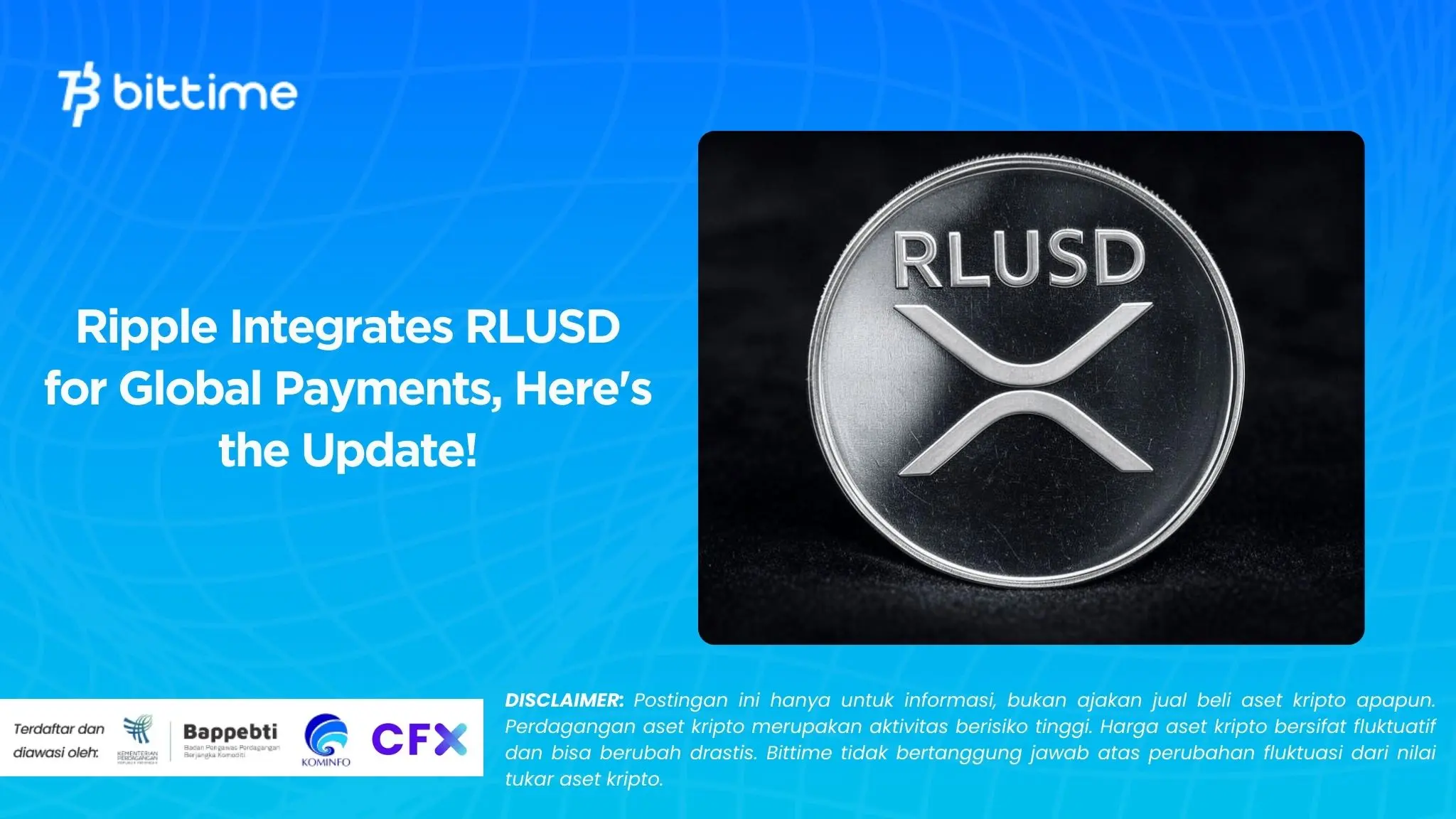 Ripple Integrates RLUSD for Global Payments, Here's the Update!