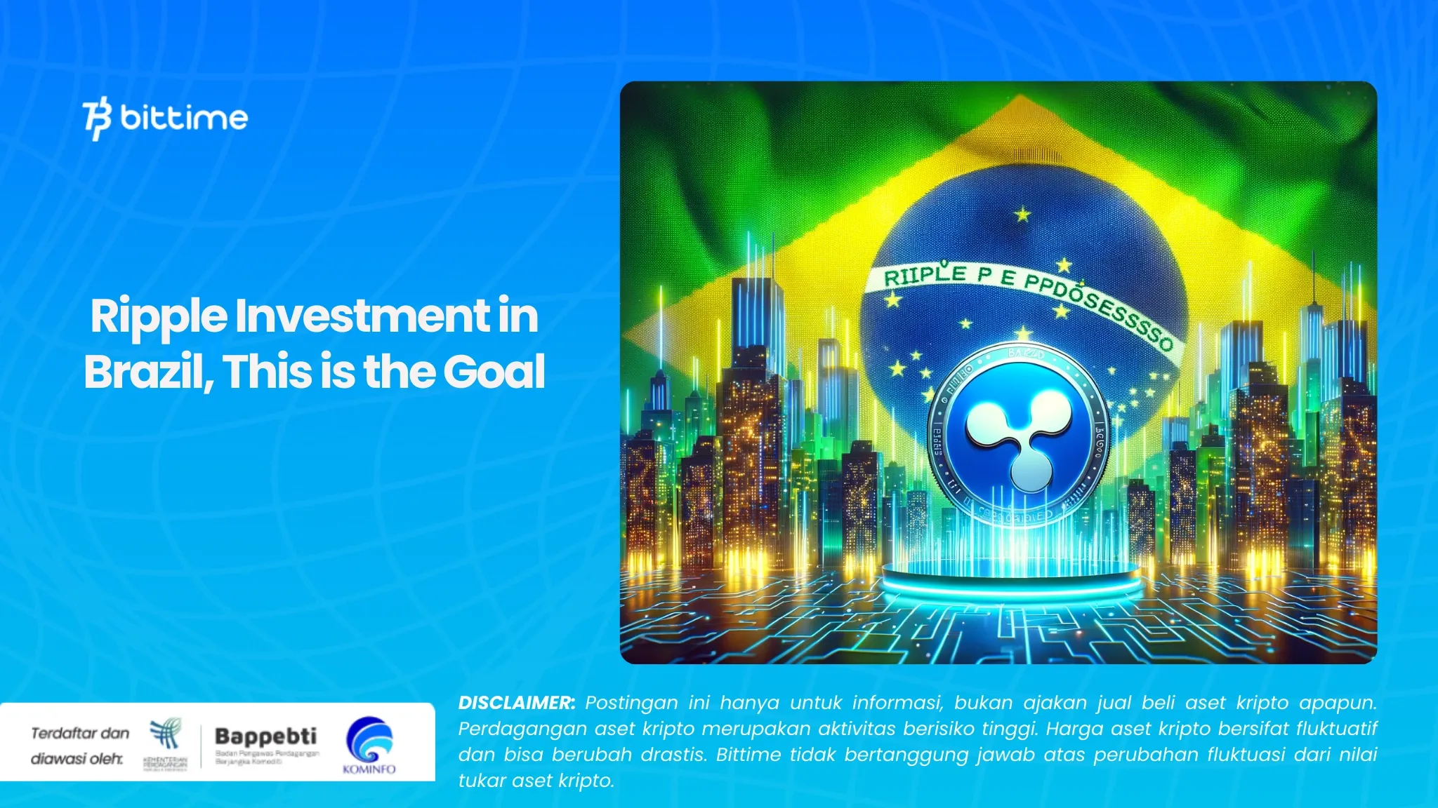 Ripple Investment in Brazil, This is the Goal