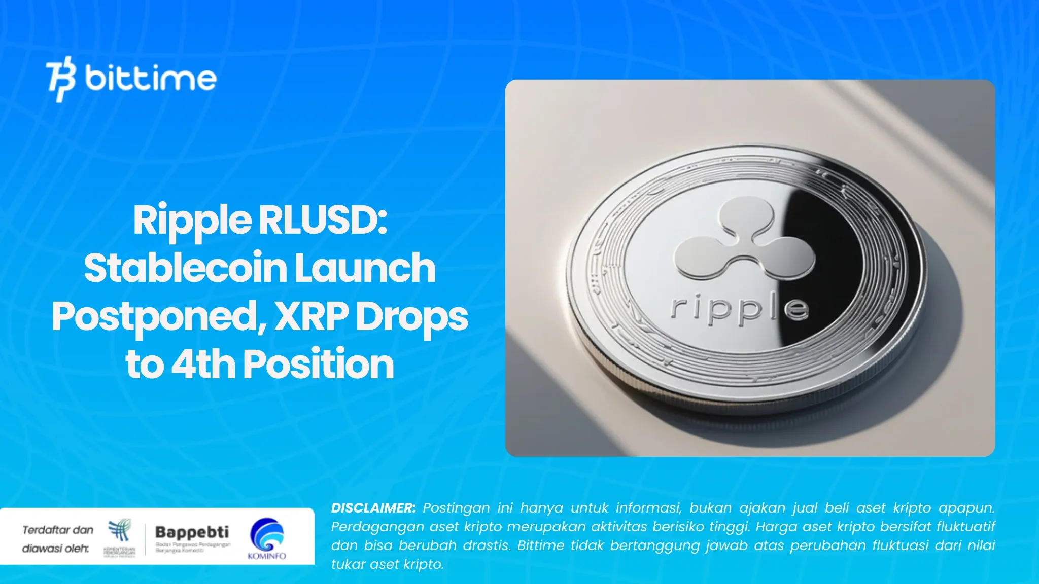 Ripple RLUSD Peluncuran Stablecoin Ditunda, XRP Turun ke Posisi 4 (1).webp