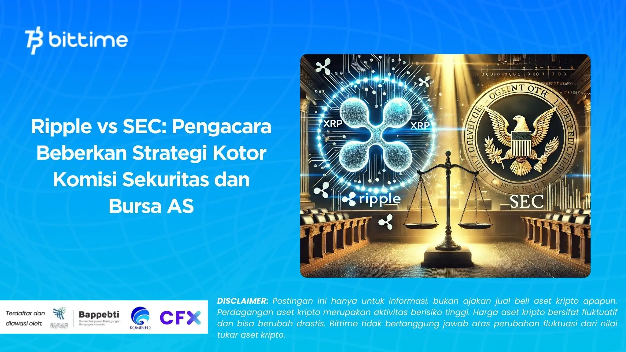 Ripple vs SEC Pengacara Beberkan Strategi Kotor Komisi Sekuritas dan Bursa AS