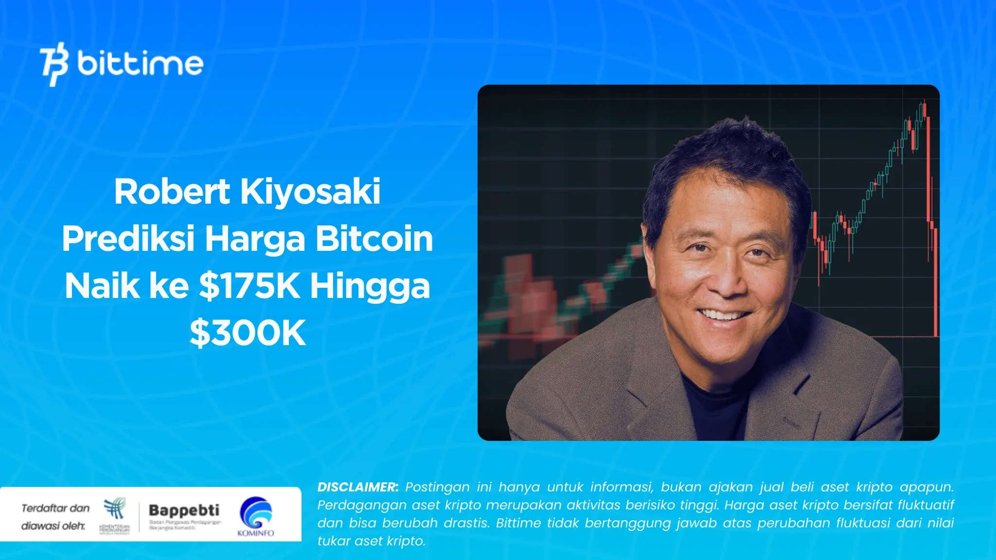Robert Kiyosaki Prediksi Harga Bitcoin Naik ke $175K Hingga $300K