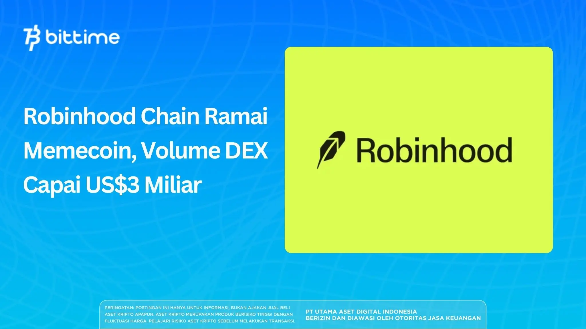 Robinhood Chain Ramai Memecoin, Volume DEX Capai US$3 Miliar