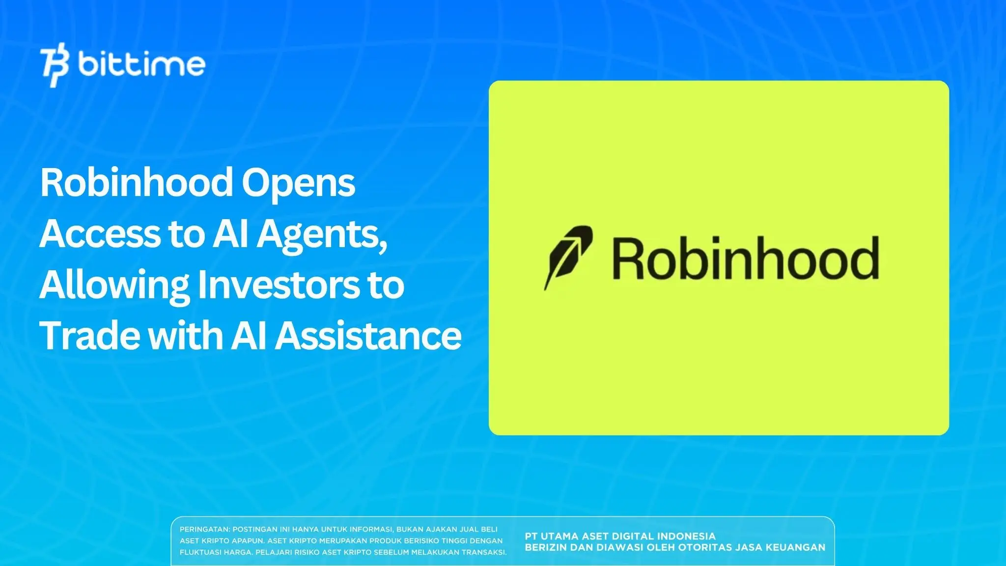 Robinhood Opens Access to AI Agents, Allowing Investors to Trade with AI Assistance