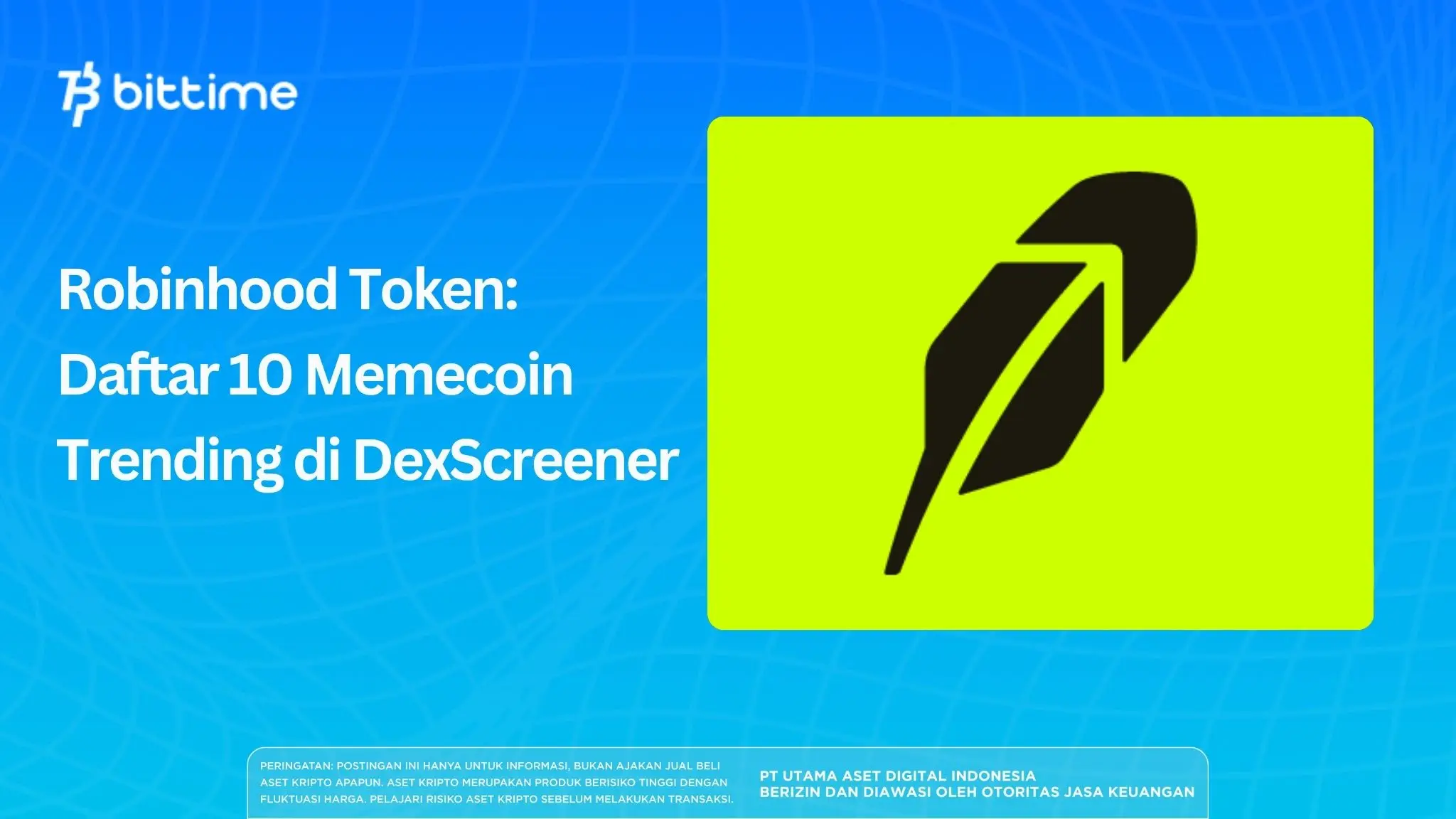 Robinhood Token: Daftar 10 Memecoin Trending di DexScreener