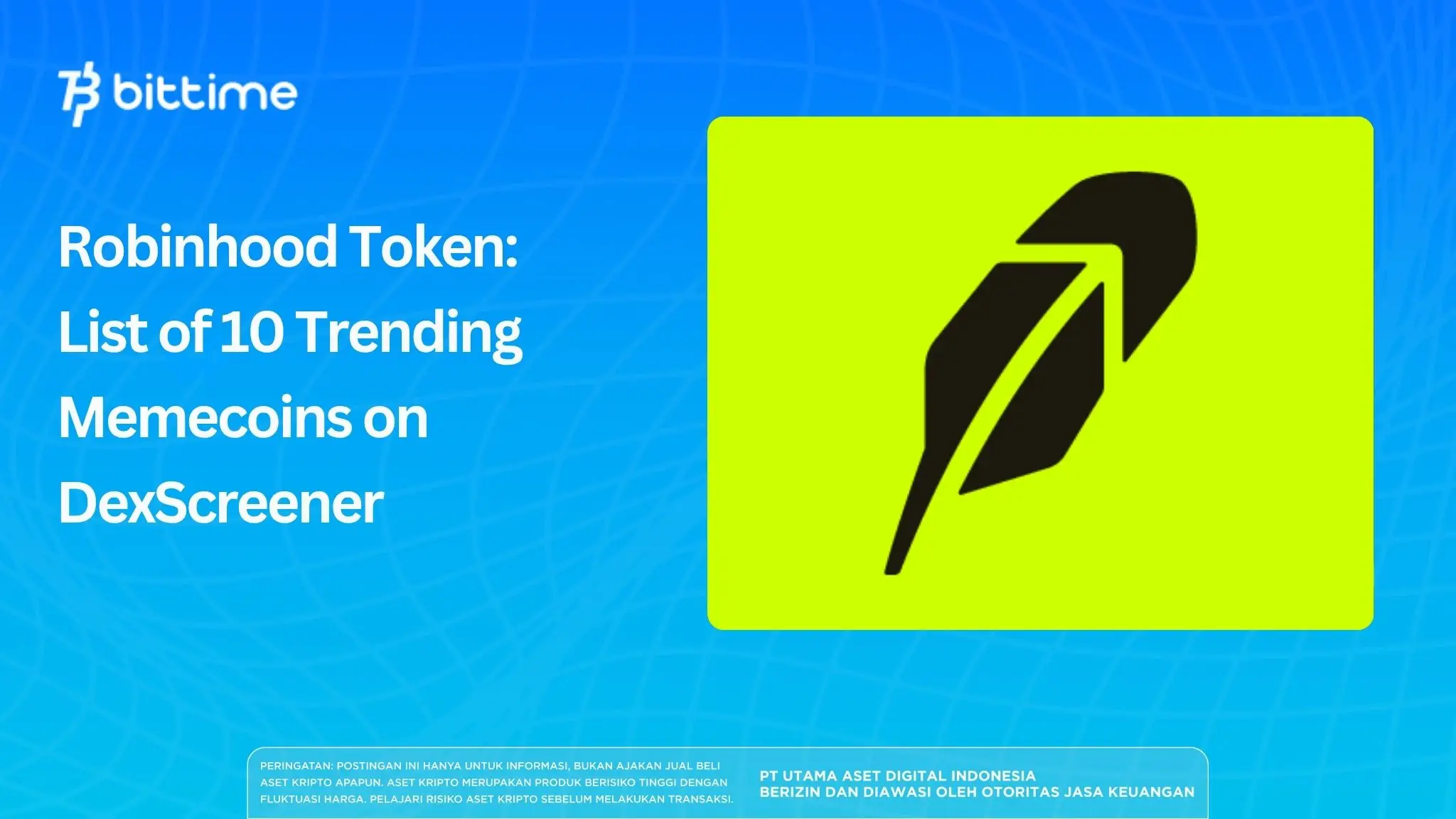 Robinhood Token: List of 10 Trending Memecoins on DexScreener