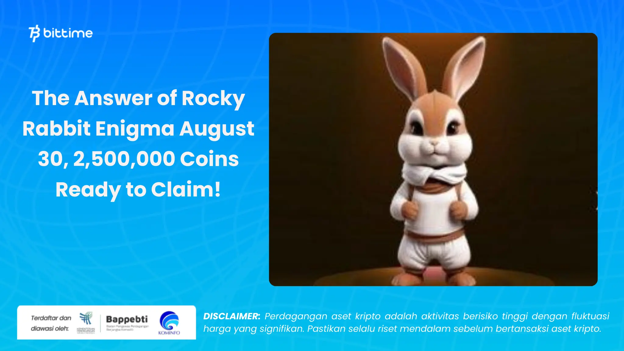 Rocky Rabbit Enigma 30 Agustus - Bittime