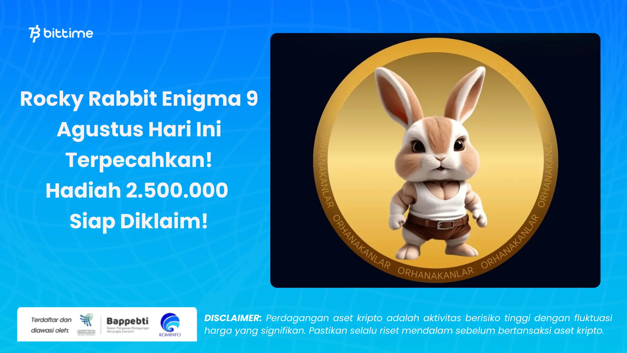 Rocky Rabbit Enigma 9 Agustus - Bittime