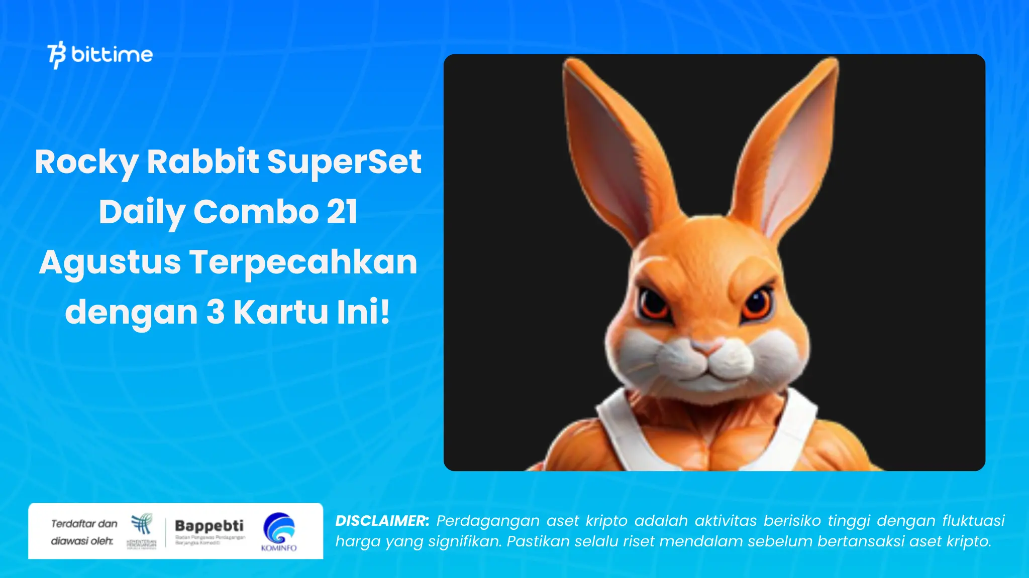 Rocky Rabbit SuperSet Daily Combo 21 Agustus - Bittime