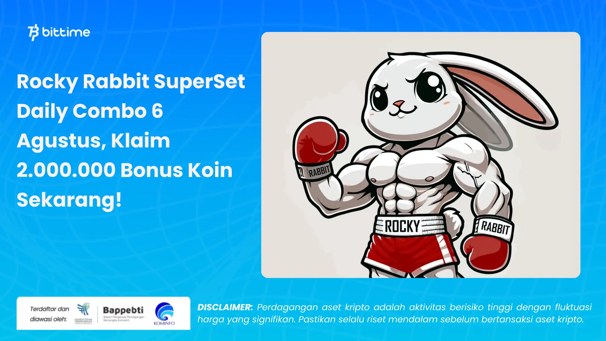 Rocky Rabbit SuperSet Daily Combo 6 Agustus - Bittime