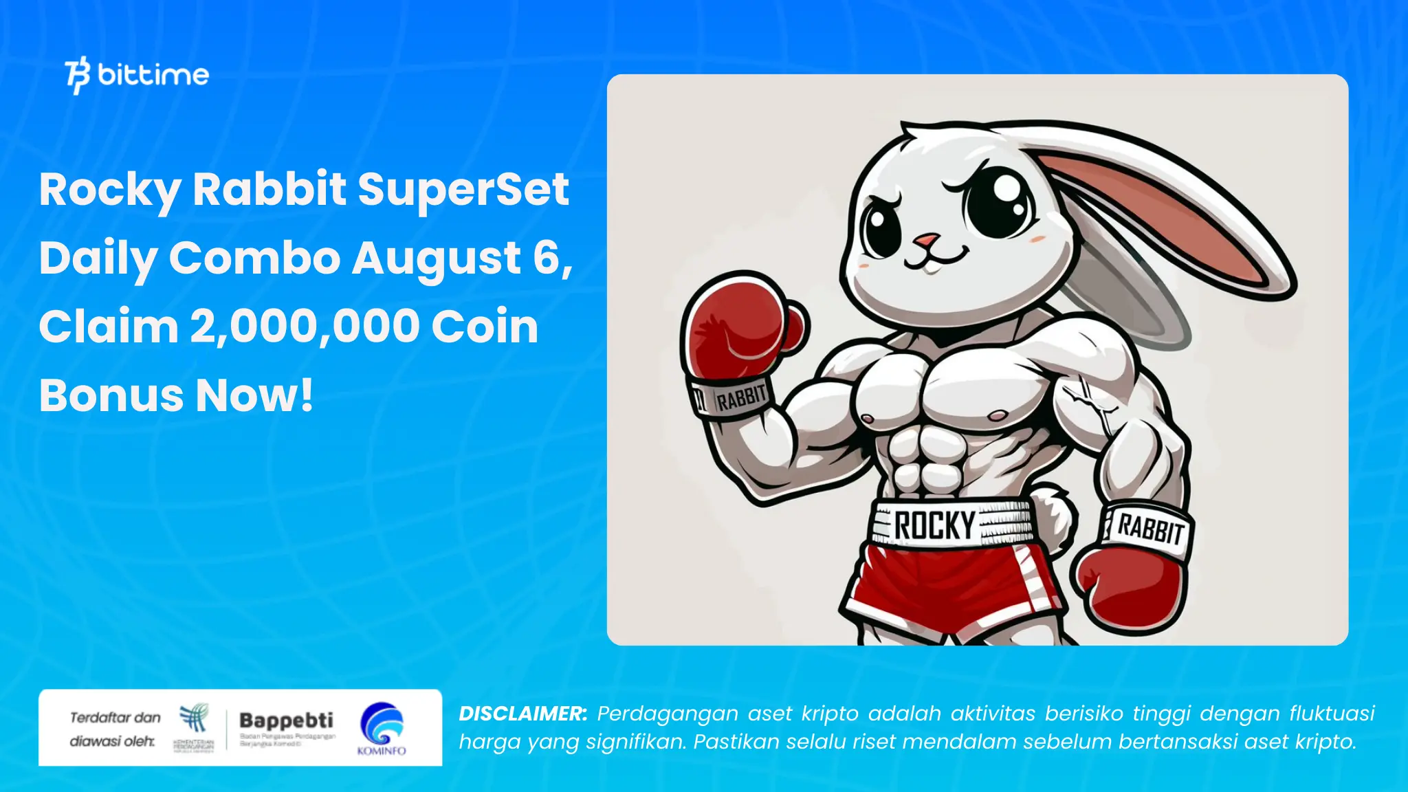 Rocky Rabbit SuperSet Daily Combo 6 Agustus - Bittime