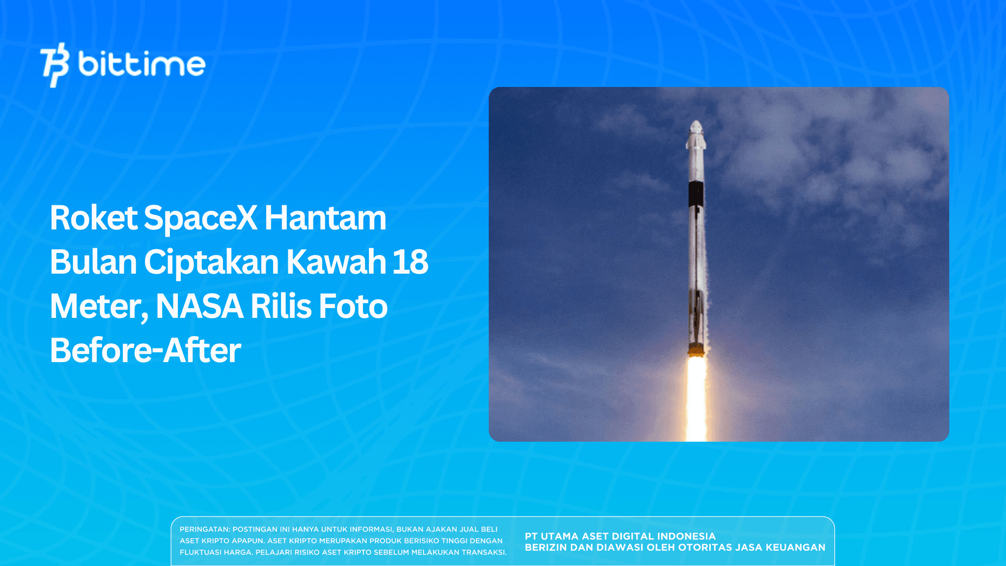 Roket SpaceX Hantam Bulan Ciptakan Kawah 18 Meter, NASA Rilis Foto Before-After