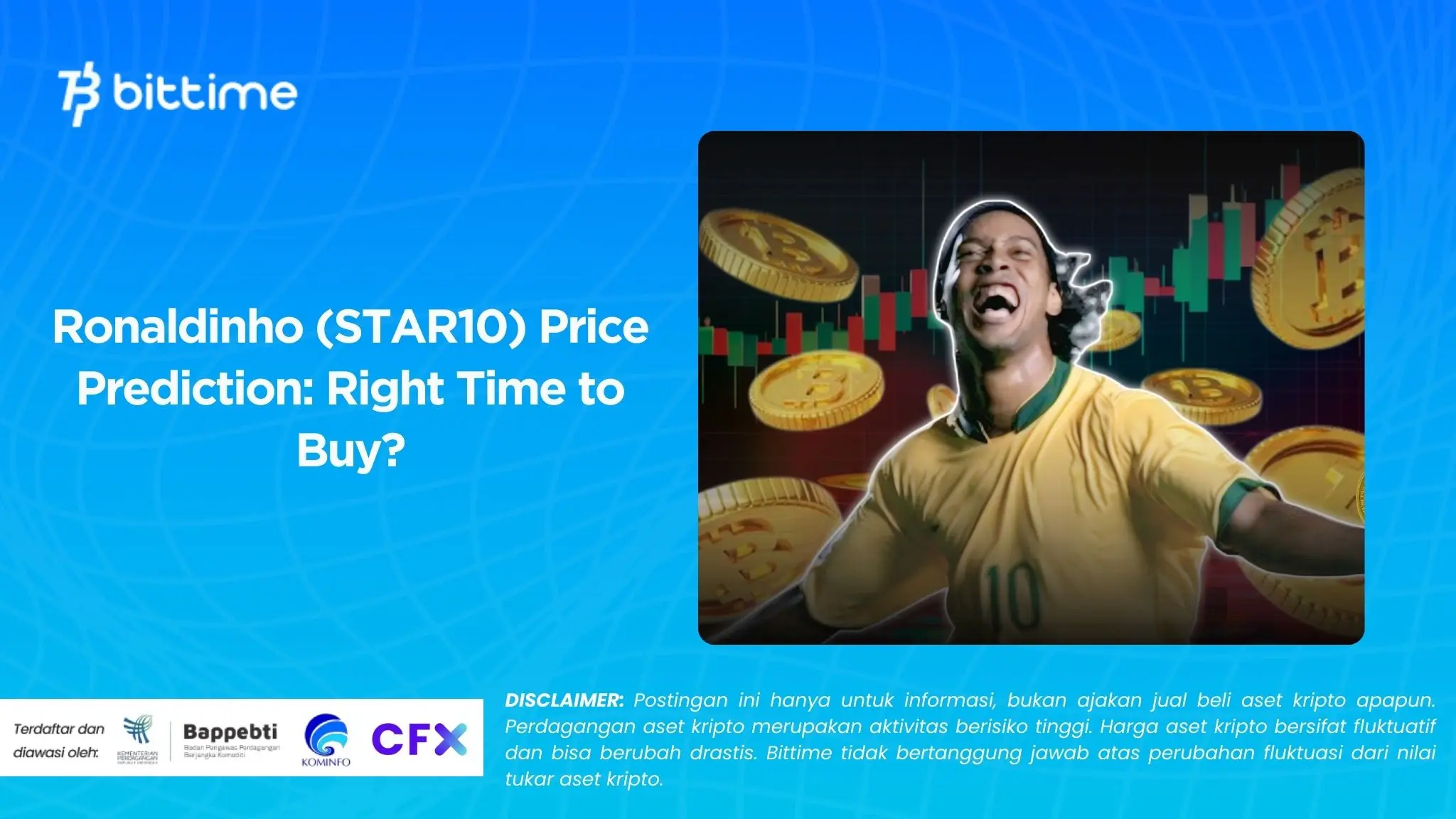 Ronaldinho (STAR10) Price Prediction Right Time to Buy.
