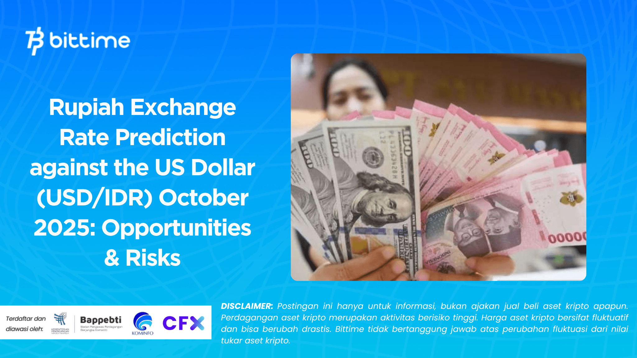Rupiah Exchange Rate Prediction against the US Dollar (USD/IDR) October 2025: Opportunities & Risks