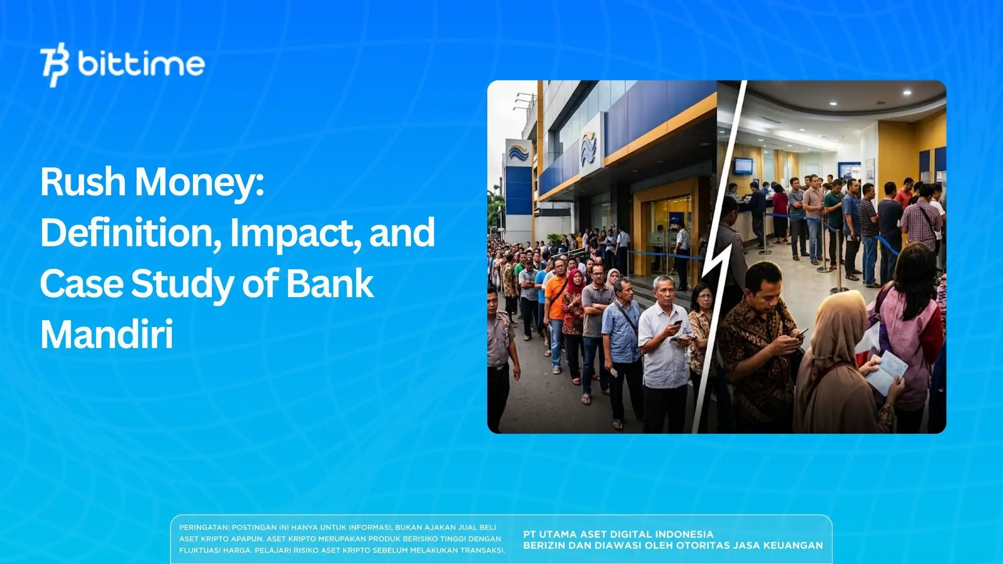 Rush Money: Definition, Impact, and Case Study of Bank Mandiri