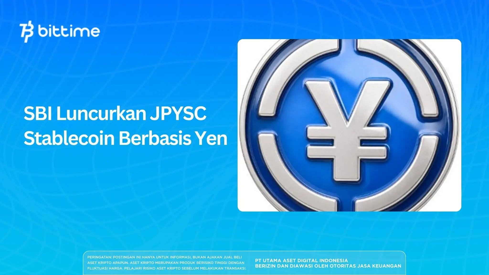 SBI Luncurkan JPYSC Stablecoin Berbasis Yen