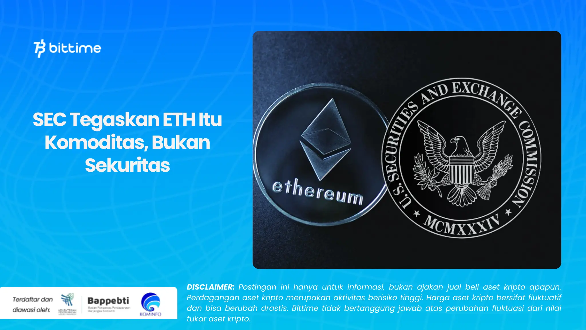 SEC Tegaskan ETH Itu Komoditas, Bukan Sekuritas