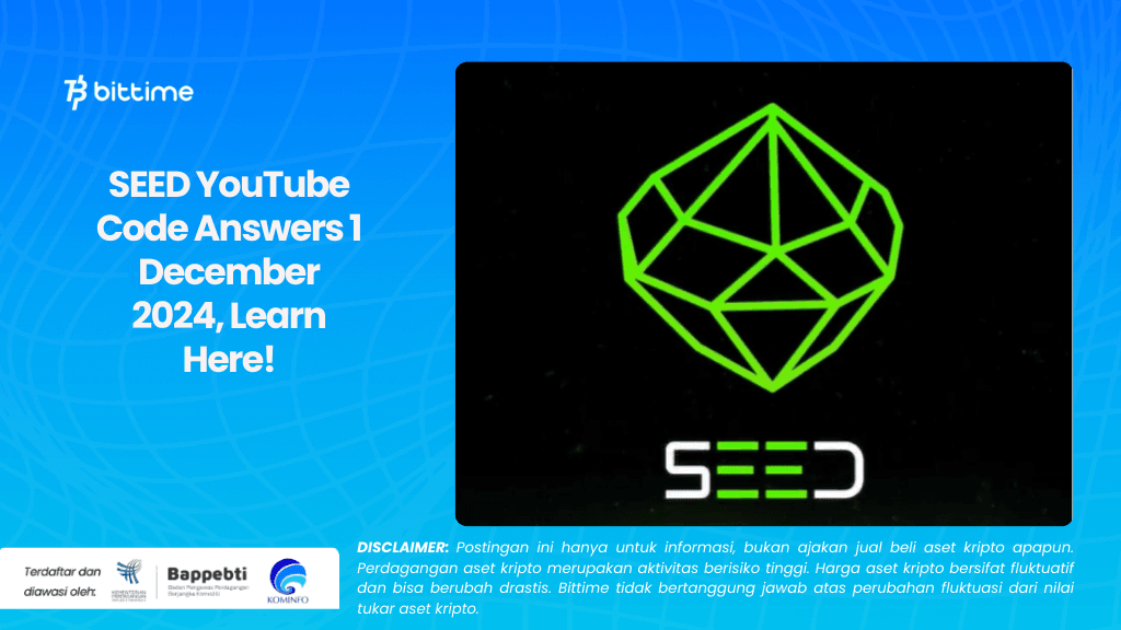 SEED YouTube Code Answers 1 December 2024, Learn Here!