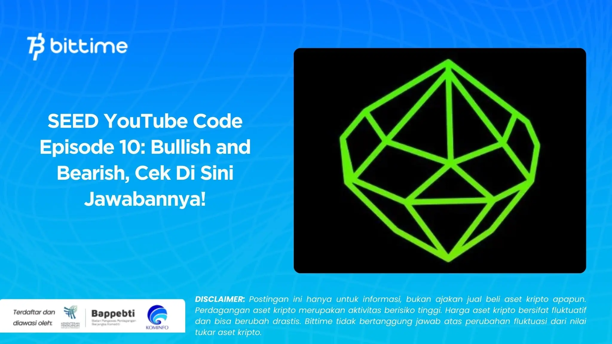 SEED YouTube Code Episode 10: Bullish and Bearish, Cek Di Sini Jawabannya!