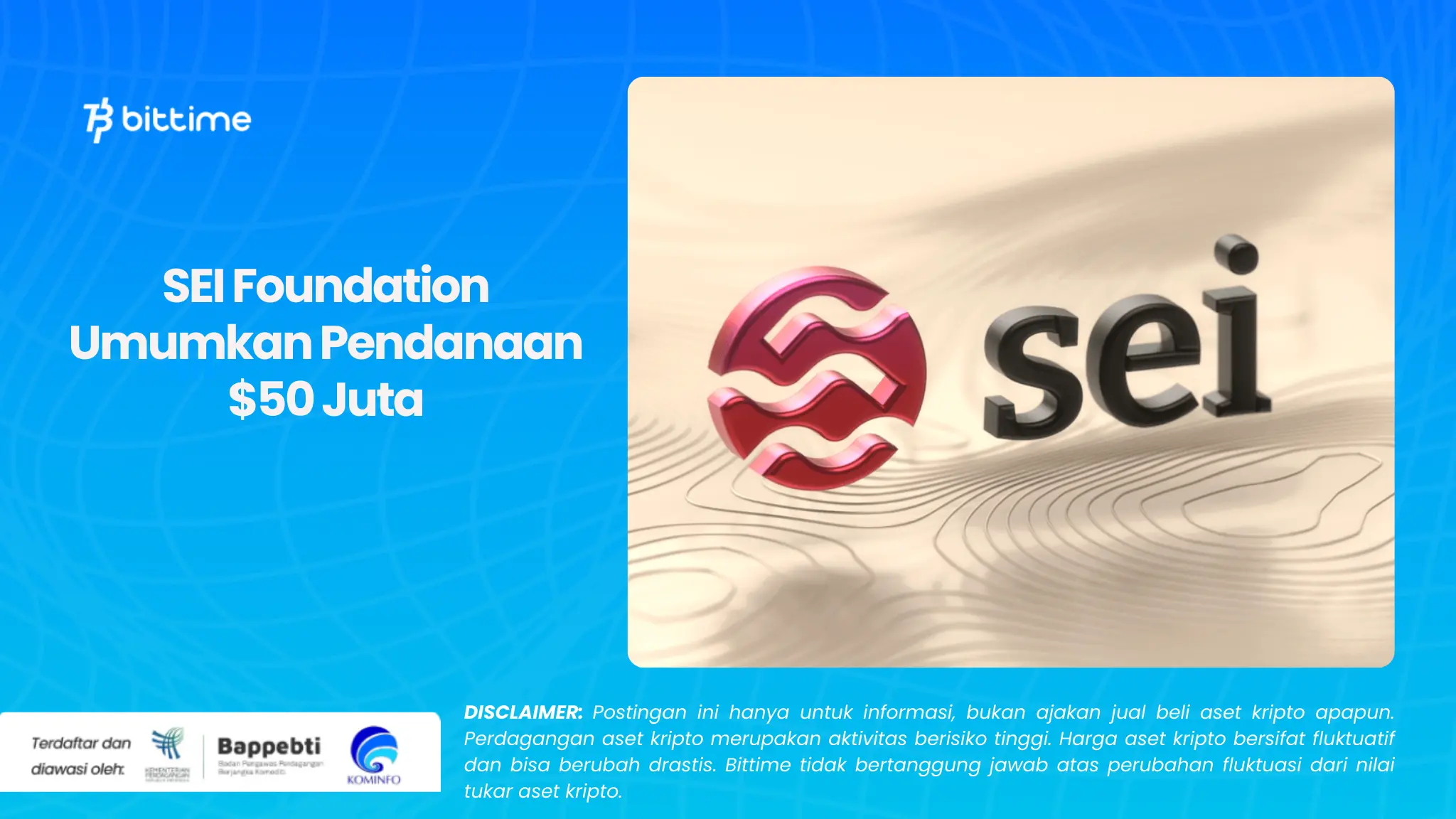 SEI Foundation Umumkan Pendanaan $50 Juta