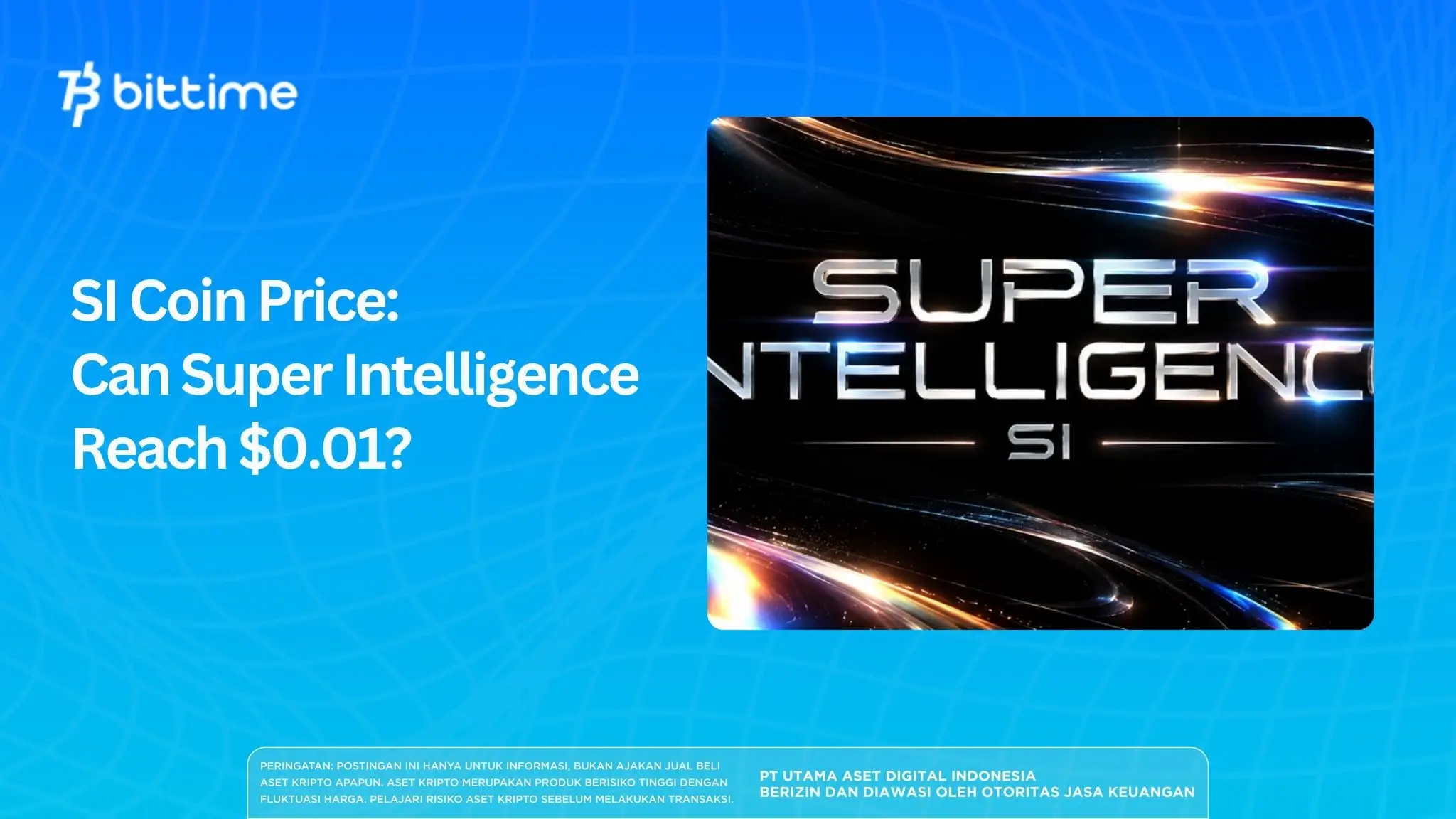 SI Coin Price: Can Super Intelligence Reach $0.01?