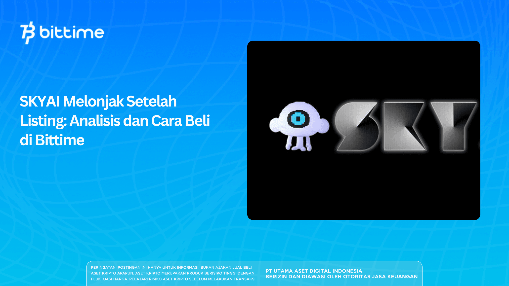 SKYAI Melonjak Setelah Listing: Analisis dan Cara Beli di Bittime