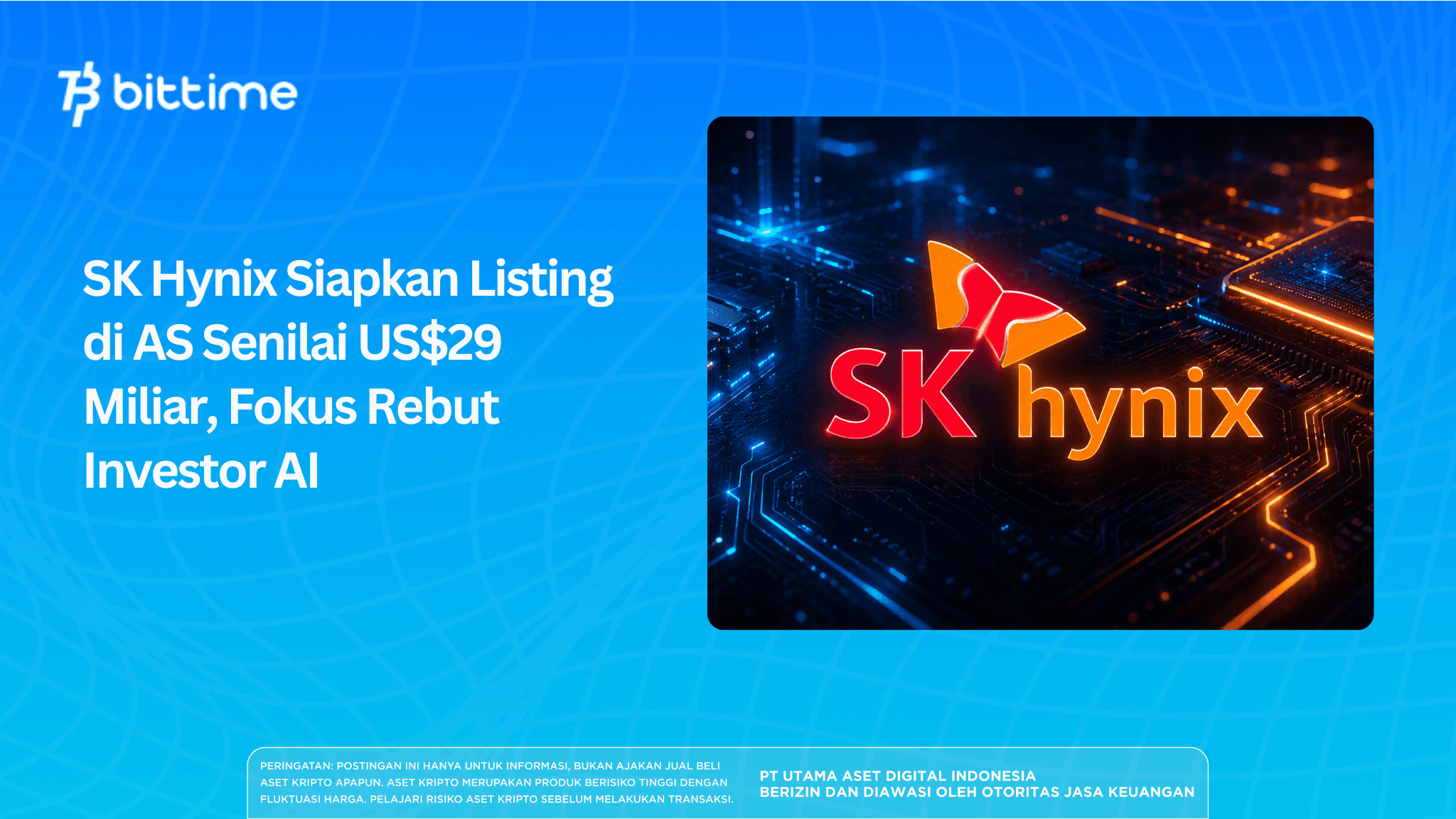 SK Hynix Prepares for US$29 Billion Listing, Focuses on Attracting AI Investors