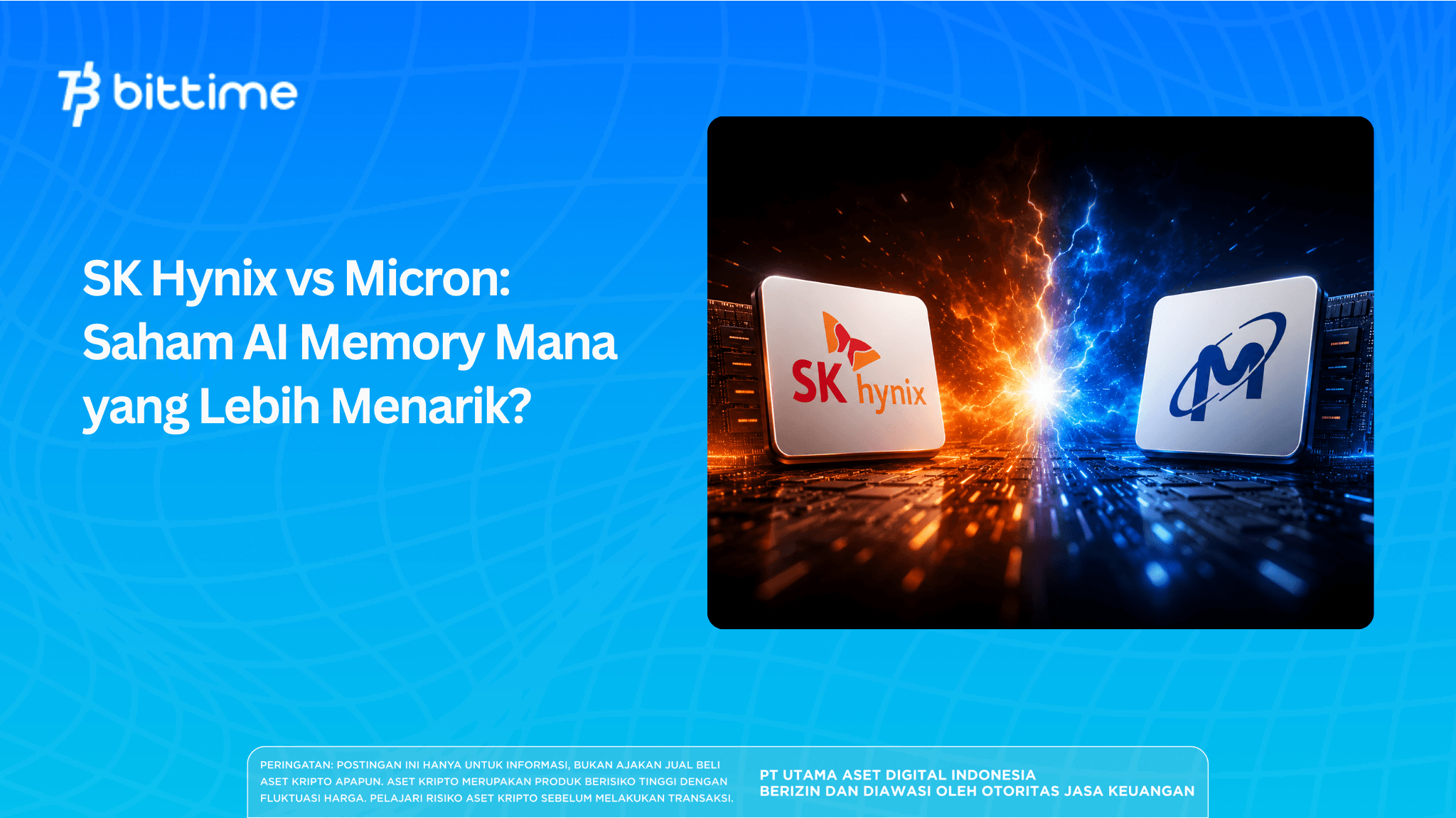 SK Hynix vs Micron: Saham AI Memory Mana Lebih Menarik?