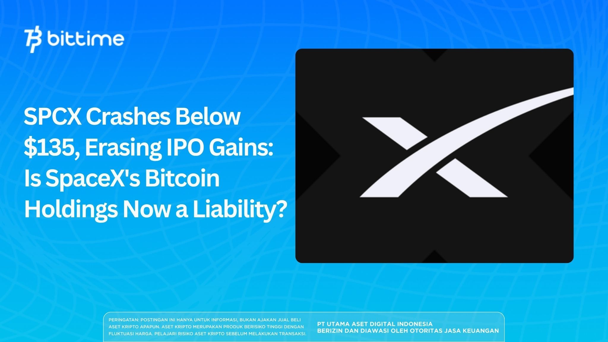 SPCX Crashes Below $135, Erasing IPO Gains: Is SpaceX's Bitcoin Holdings Now a Liability?