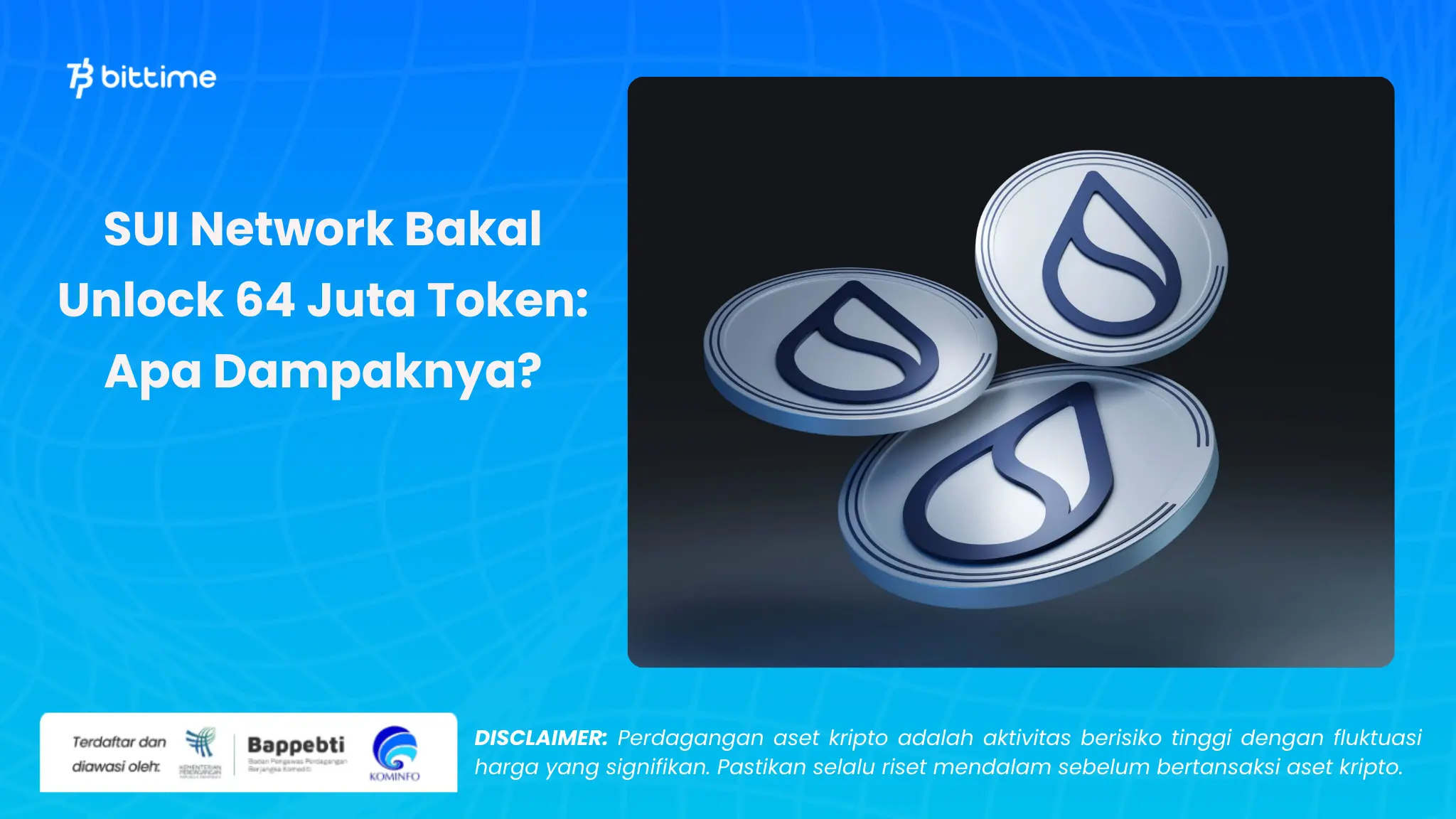 SUI Network Bakal Unlock 64 Juta Token - Bittime